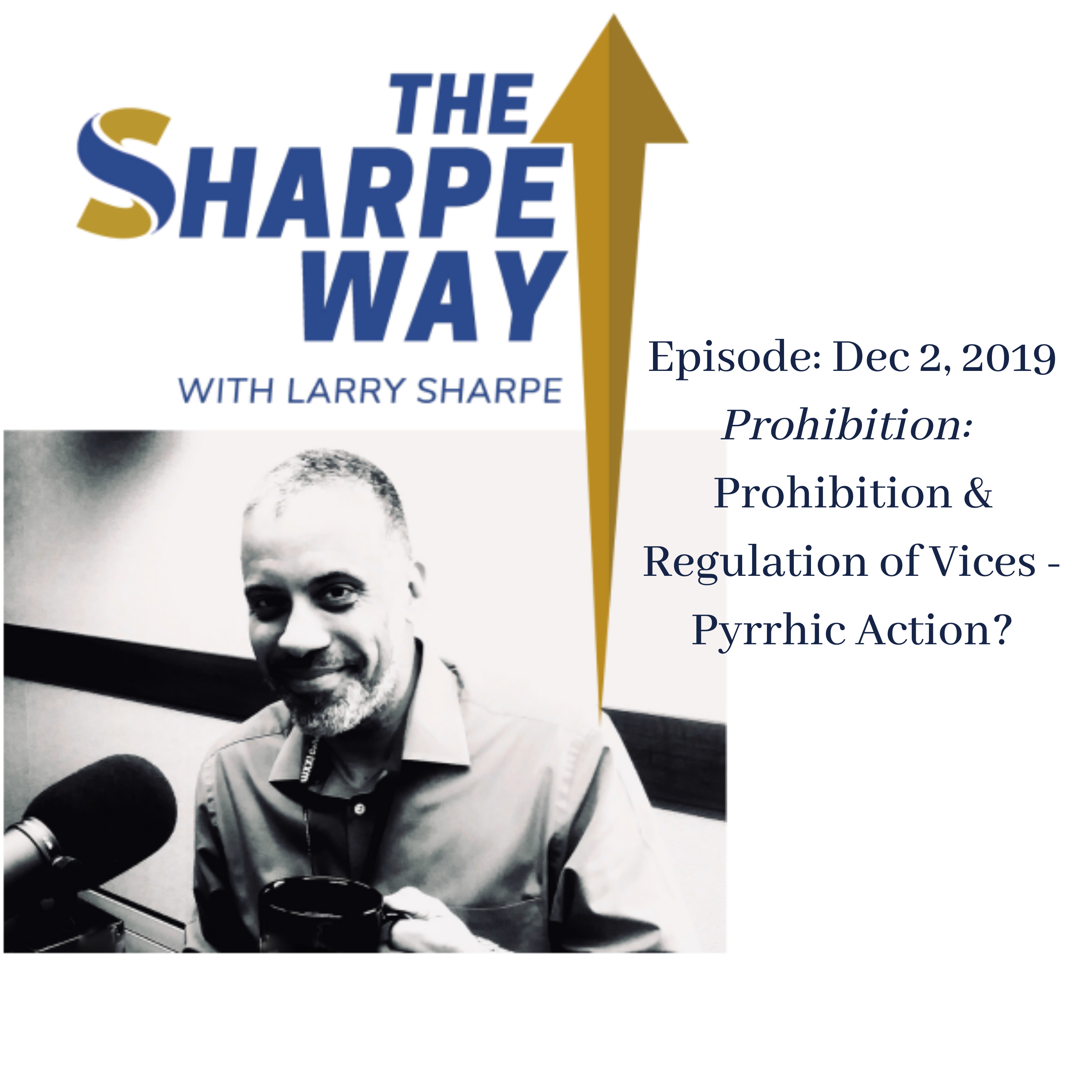 The Sharpe Way Show with Larry Sharpe