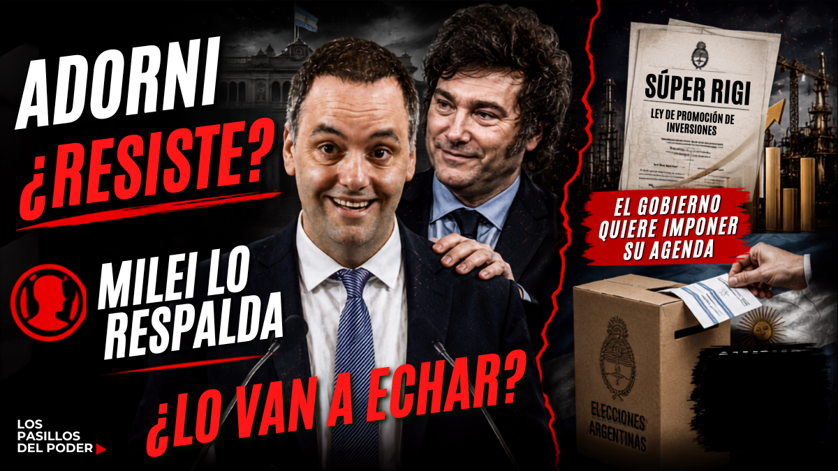 ¿POR QUÉ JAVIER MILEI BANCA A MANUEL ADORNI?