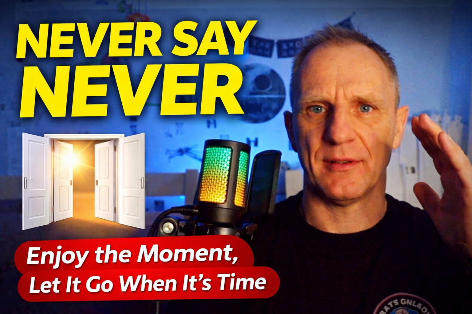 #306 Never Say Never: Enjoy the Moment, Let It Go When It’s Time episode artwork
