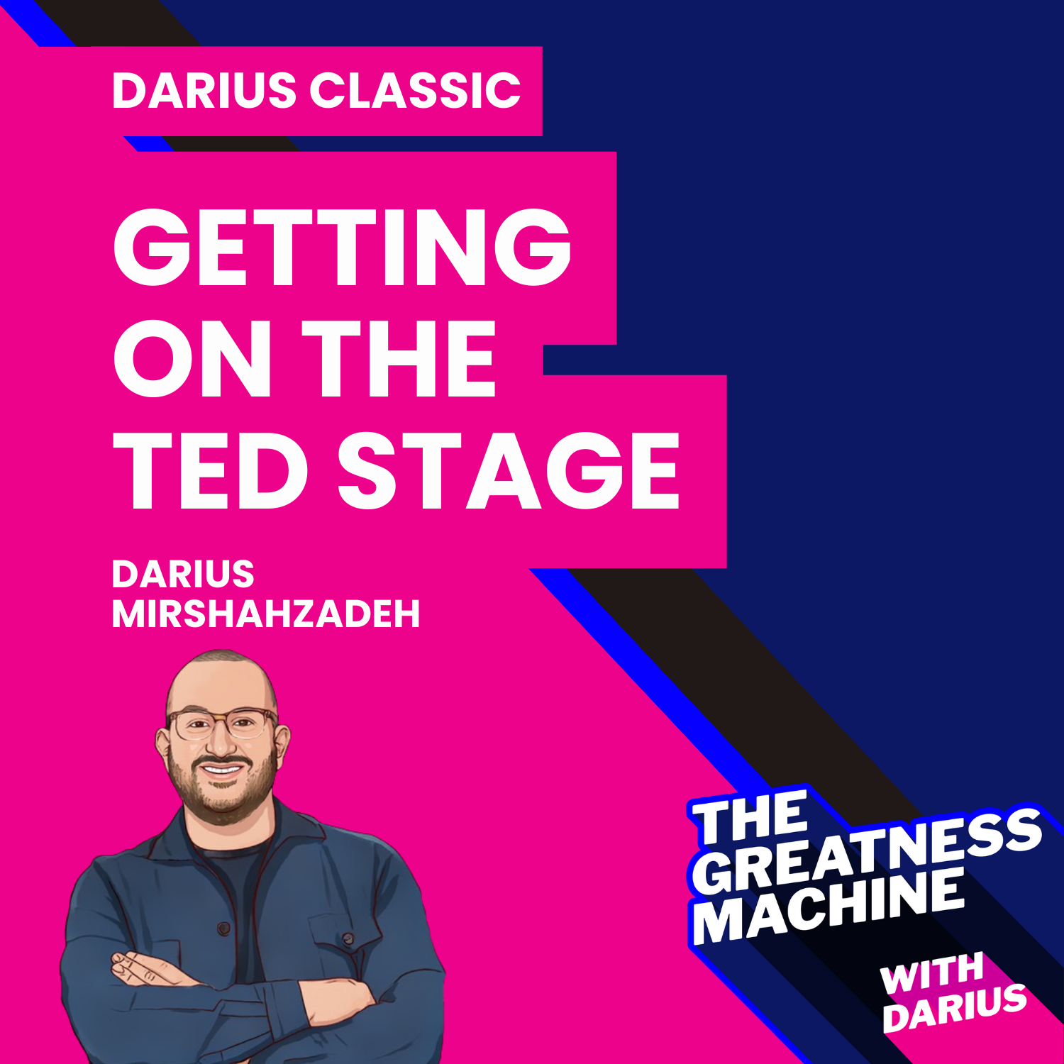 Darius Classic | How To Get On The TED Stage episode artwork
