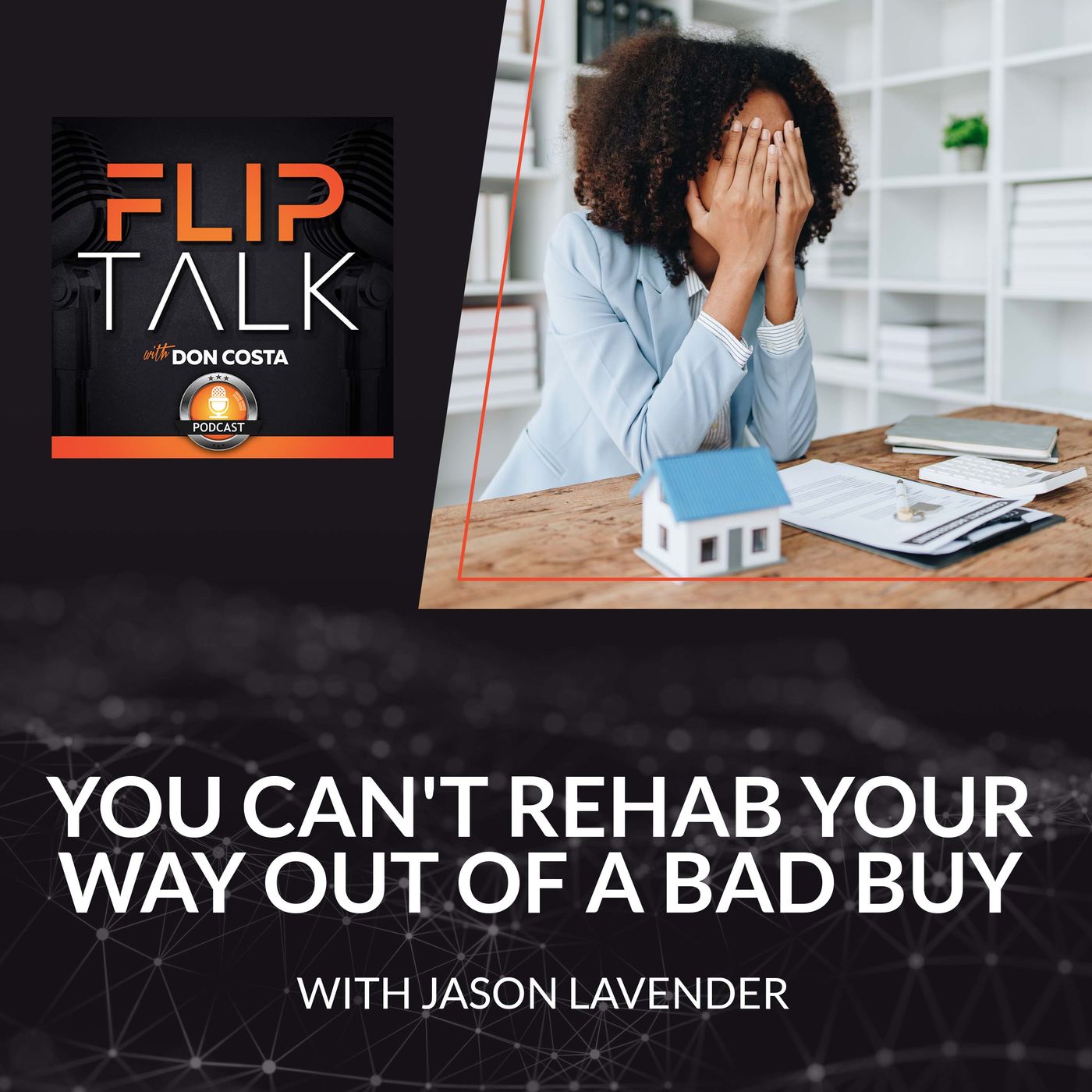 You Can't Rehab Your Way Out Of A Bad Buy With Jason Lavender episode artwork