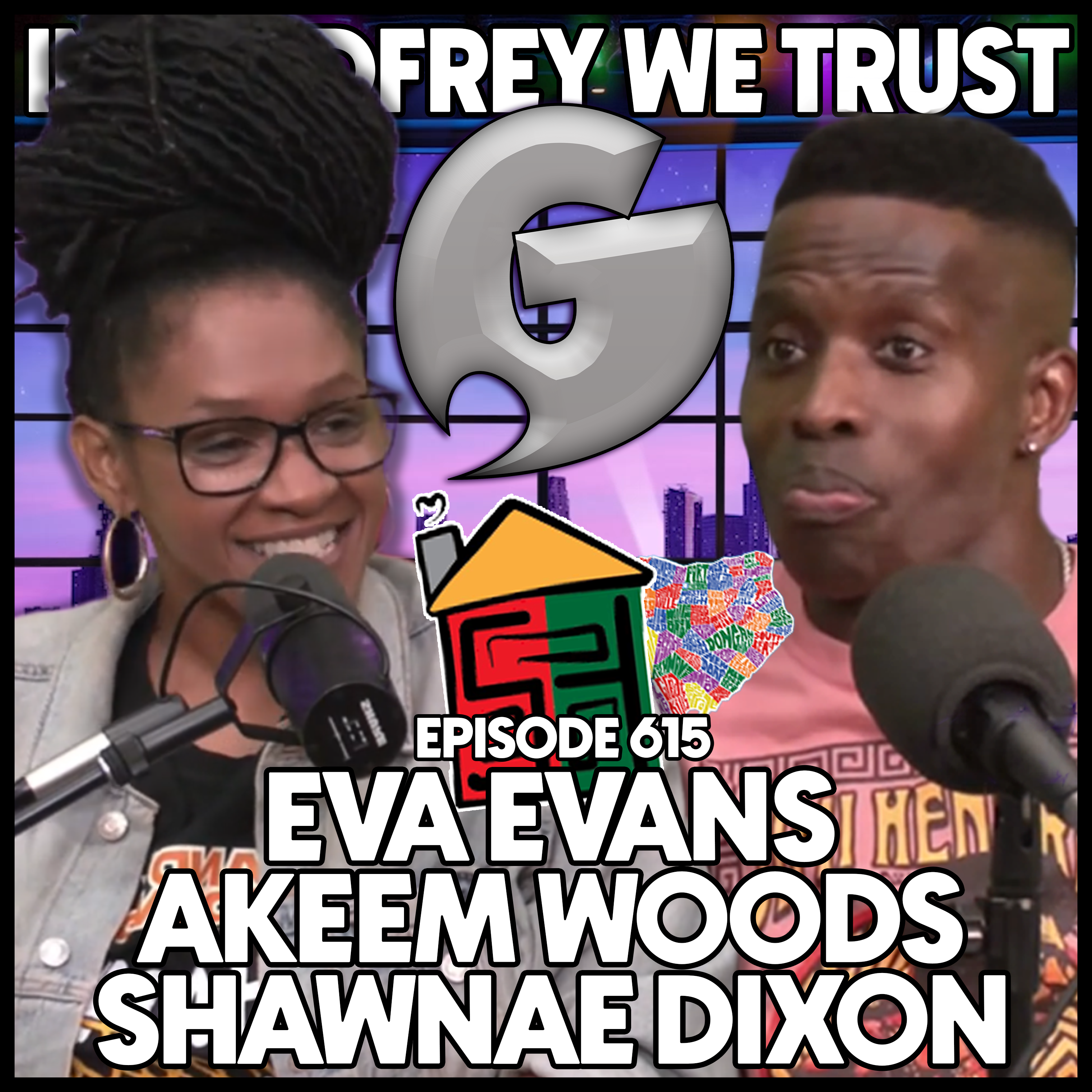 615. Big Back Country | Shawnae Dixon, Eva Evans & Akeem Woods episode artwork