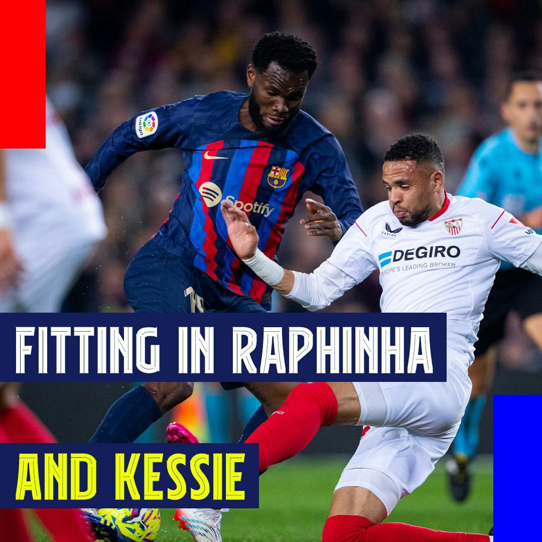 Fitting in Raphinha and Franck Kessie! Barcelona overwhelm Sevilla 3-0 in La Liga