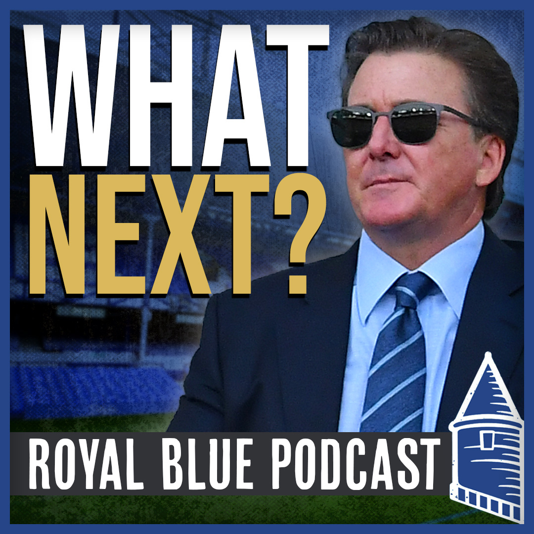 Royal Blue: The Everton FC Podcast