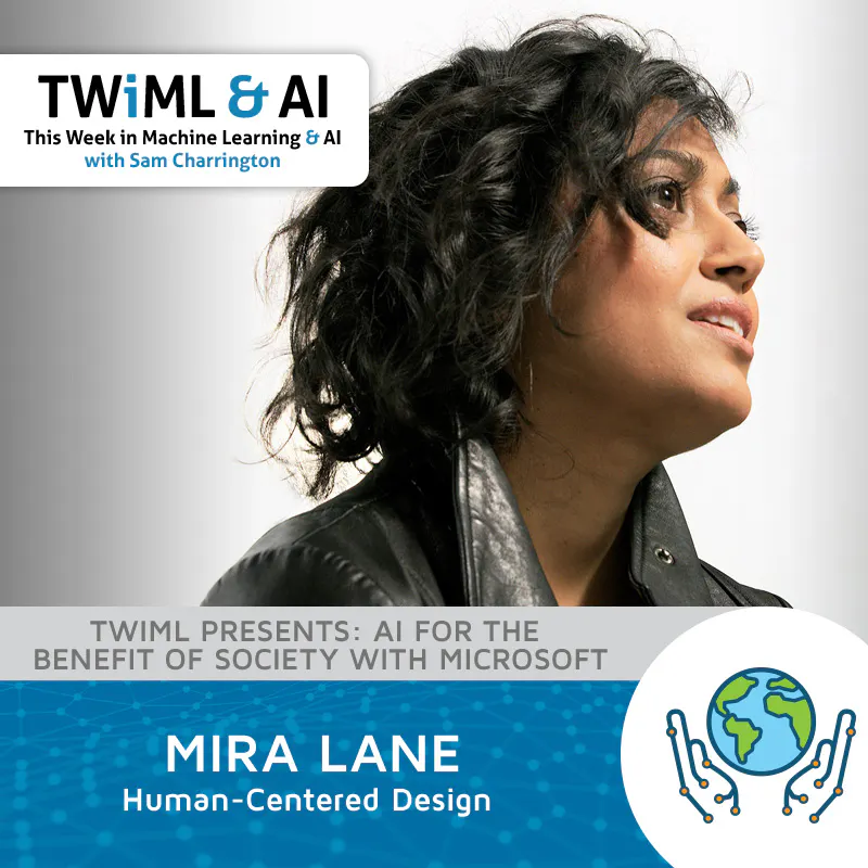 Human-Centered Design with Mira Lane - TWiML Talk #233 Episode cover