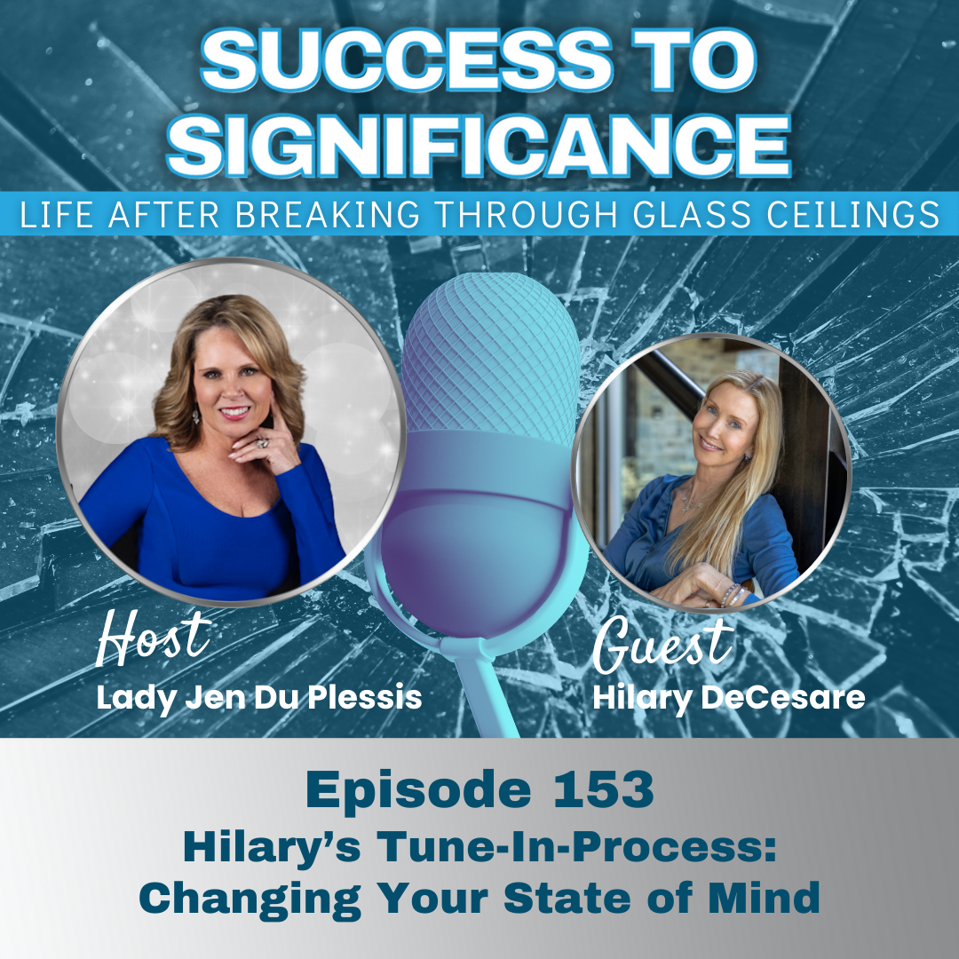Hilary’s Tune-In-Process: Changing Your State of Mind with Hilary DeCesare
