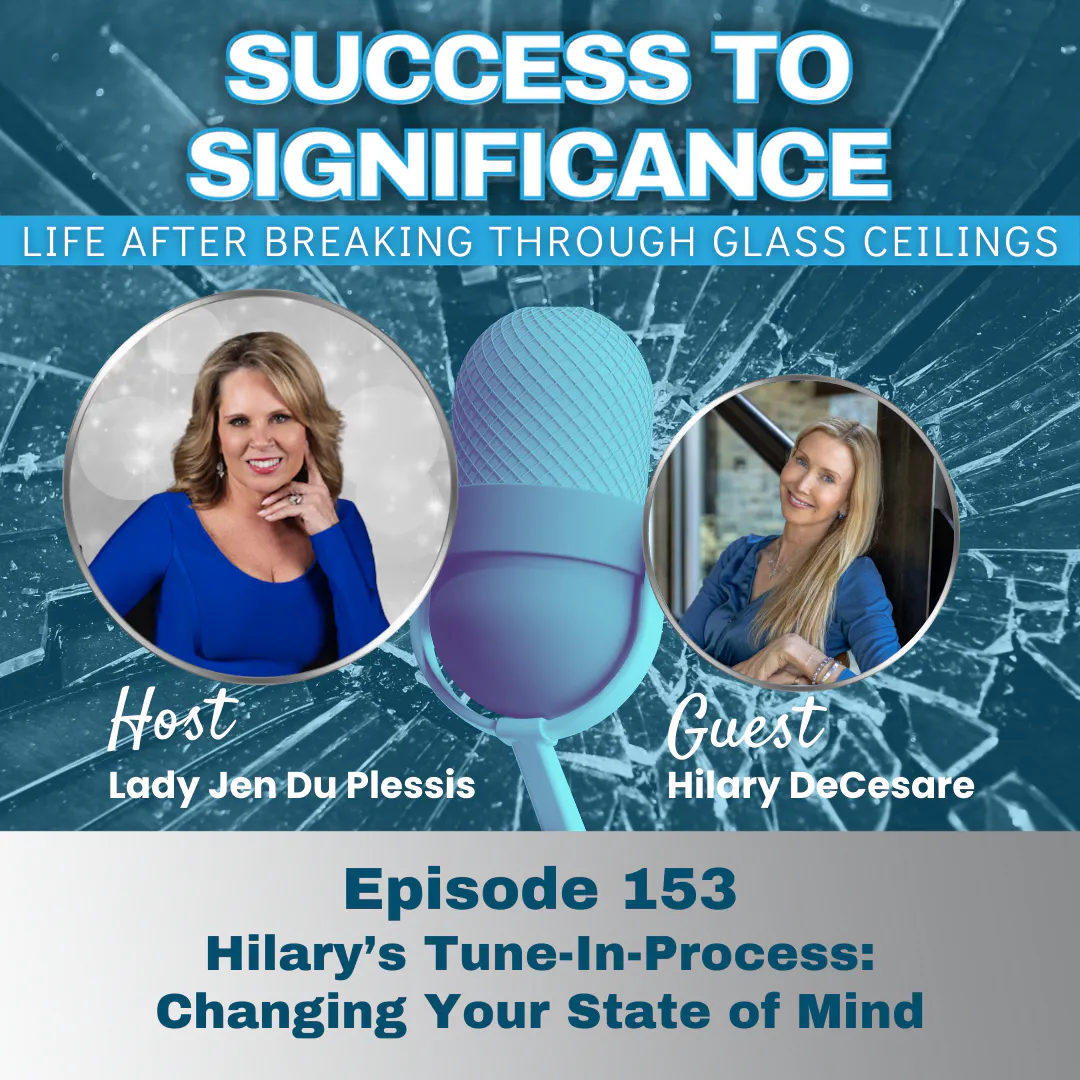 Hilary’s Tune-In-Process: Changing Your State of Mind with Hilary DeCesare