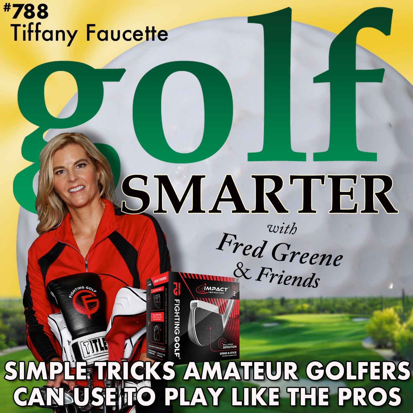 Simple Tricks Amateur Golfers Can Use to Play Like the Pros with Tiffany Faucette episode artwork