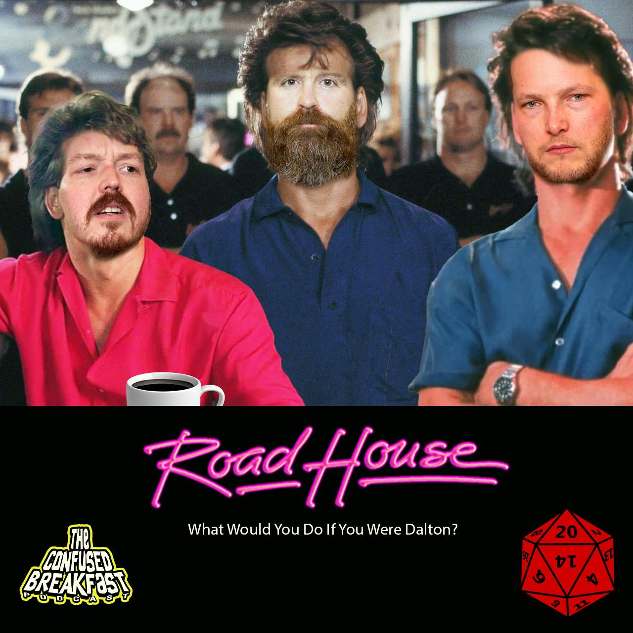 BRUNCH: The Confused Breakfast Gets To Star in 'Roadhouse' BRUNCH: The Confused Breakfast Gets To Star in 'Roadhouse'