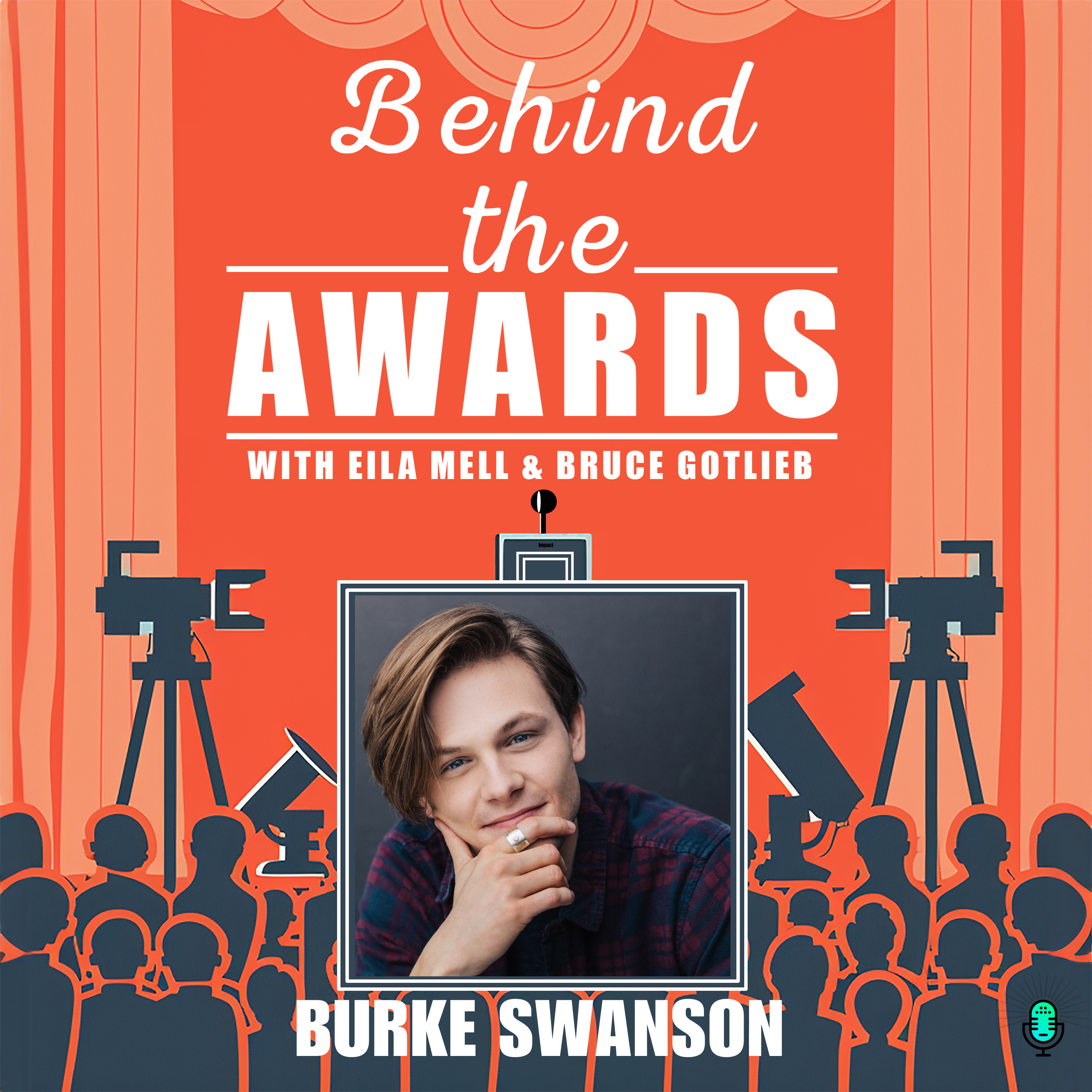 Behind the Awards with Eila Mell & Bruce Gotlieb