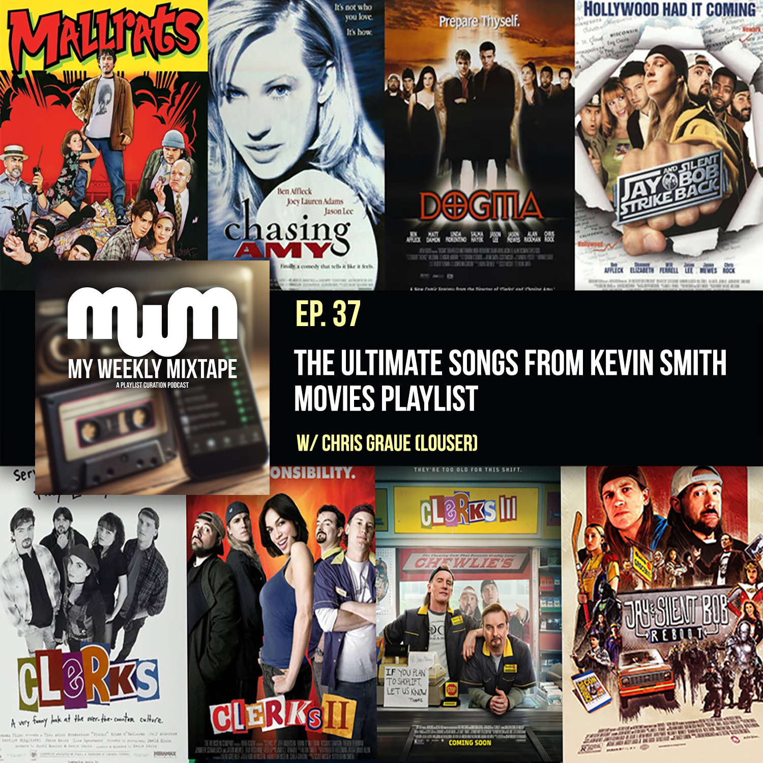 The Ultimate Songs From Kevin Smith Movies Playlist (w/ Chris Graue of Louser)