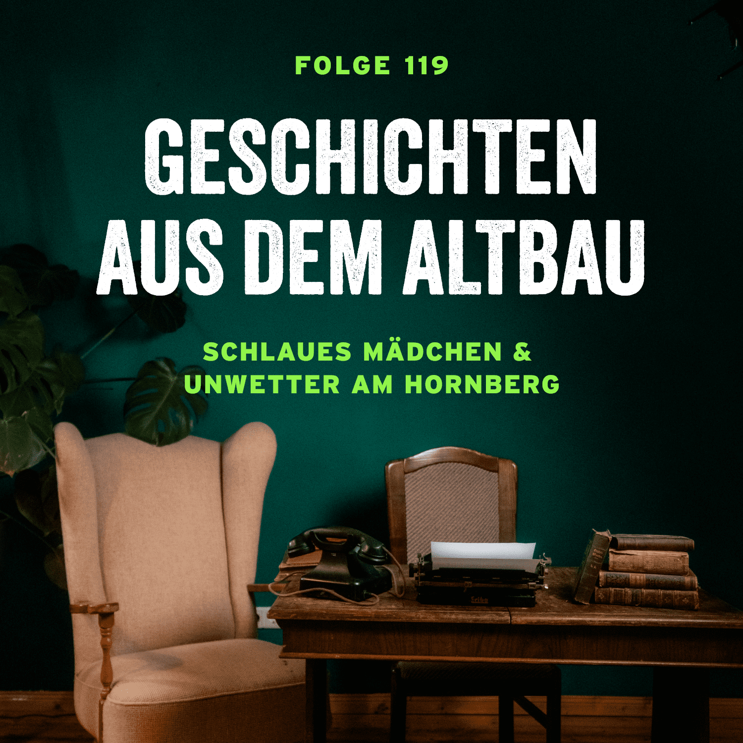#119 - Schlaues Mädchen und Unwetter am Hornberg