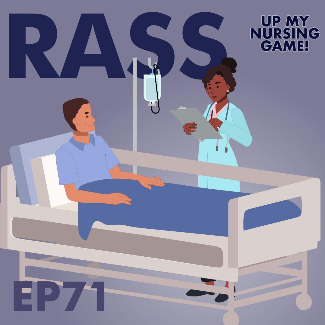 Getting the Richmond Agitation-Sedation Score (RASS) Right: How to Assess and Why It Matters