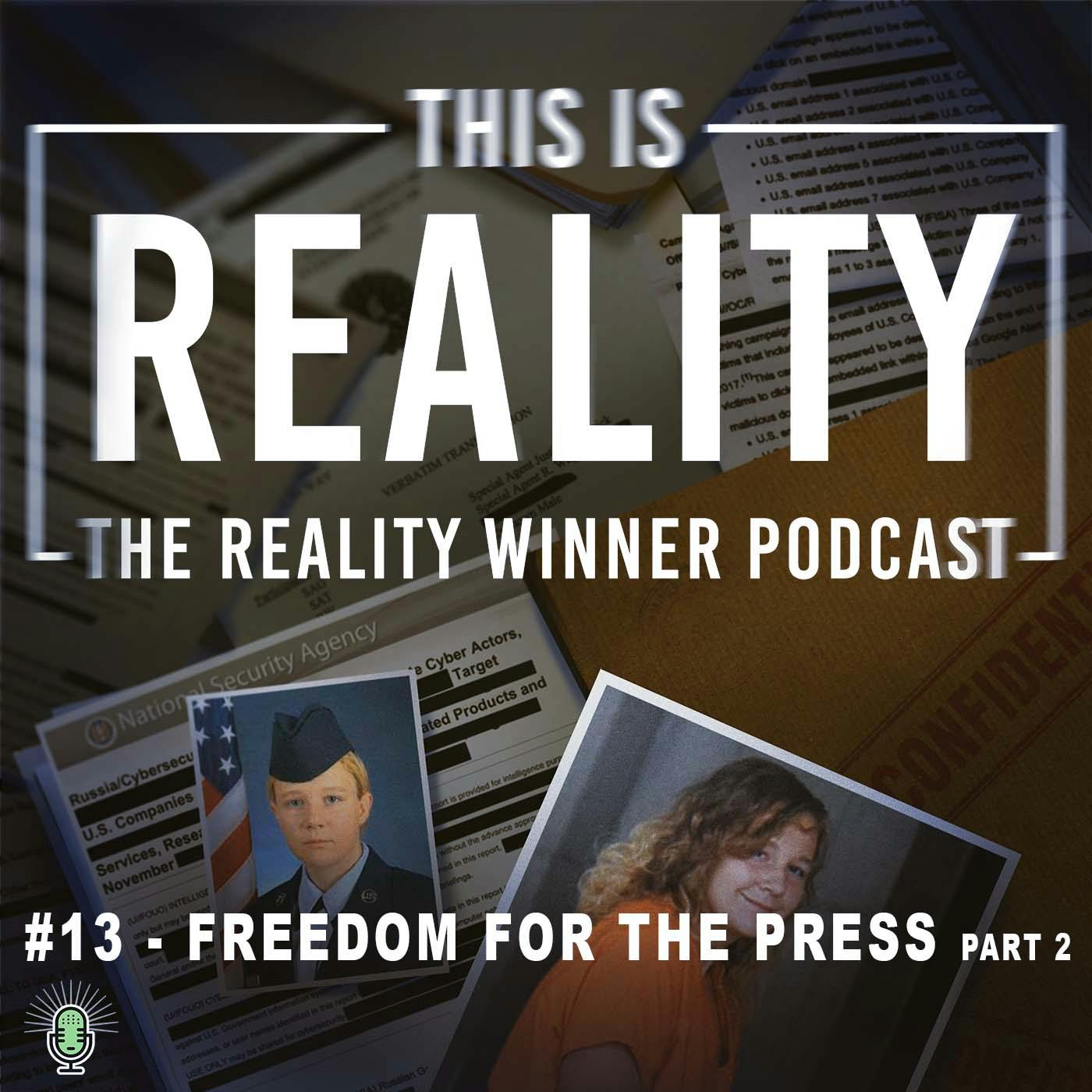 #13 - Freedom for the Press (Part 2)