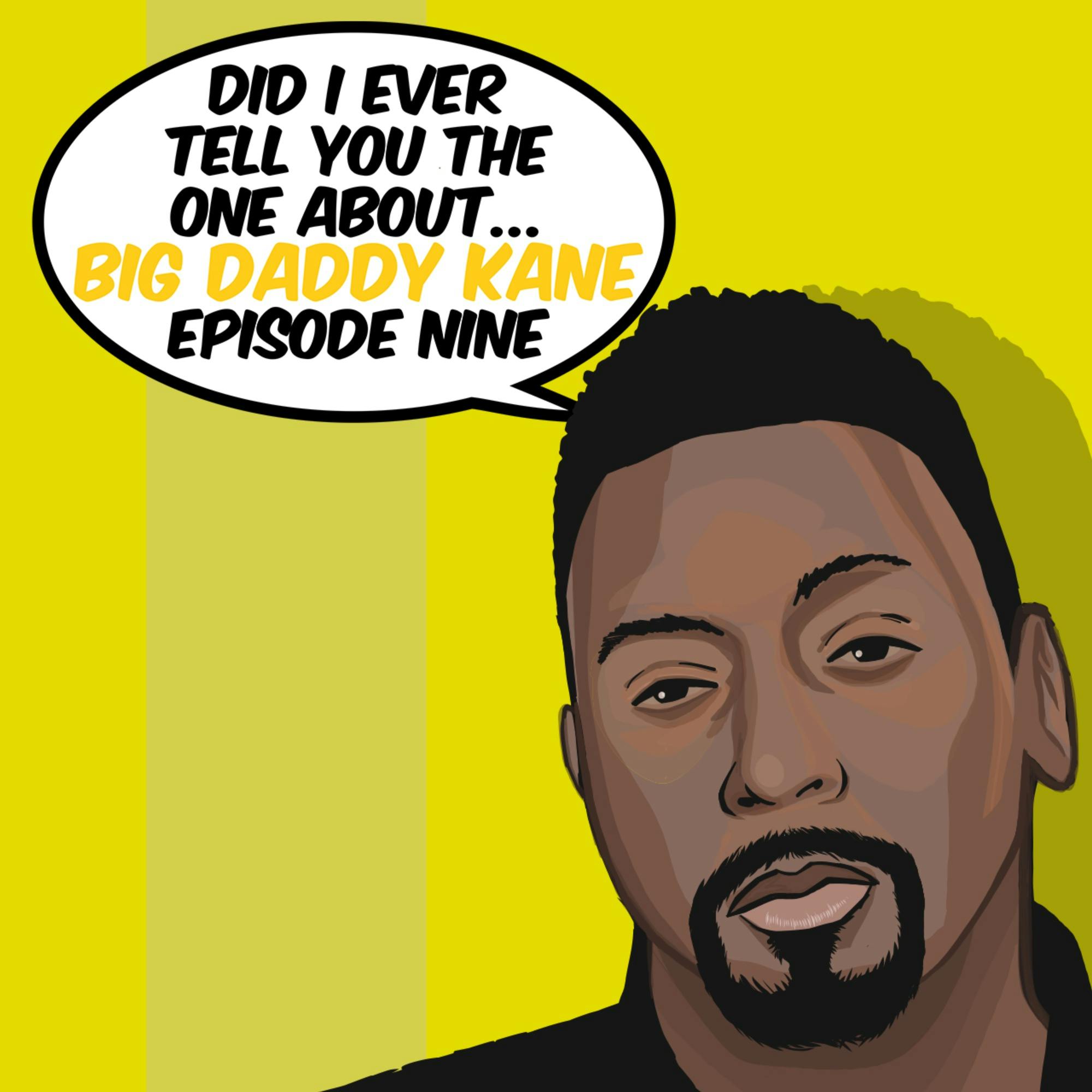 S1: Big Daddy Kane, Part 9 - "Hip-Hop To Hollywood"