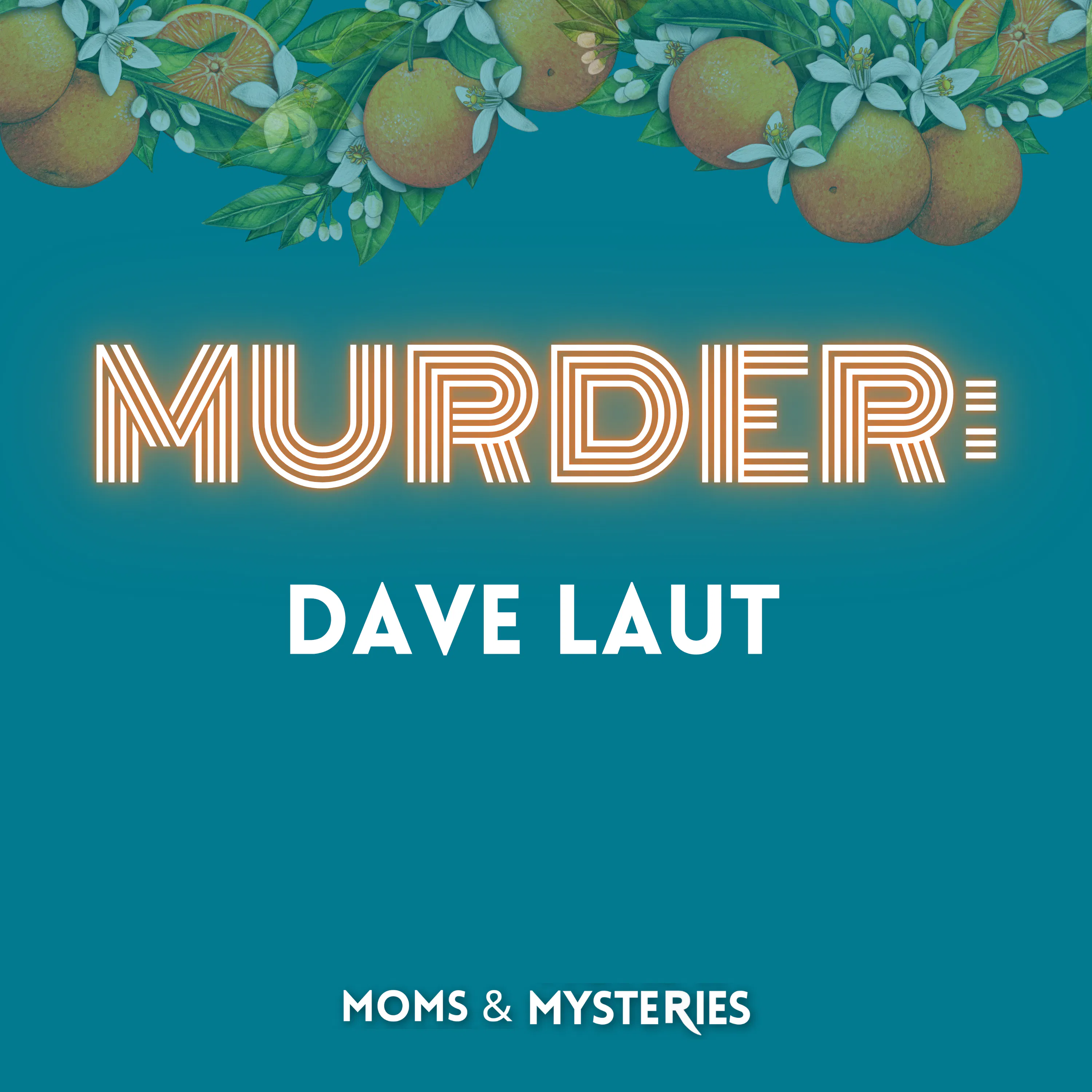 The Murder of Dave Laut