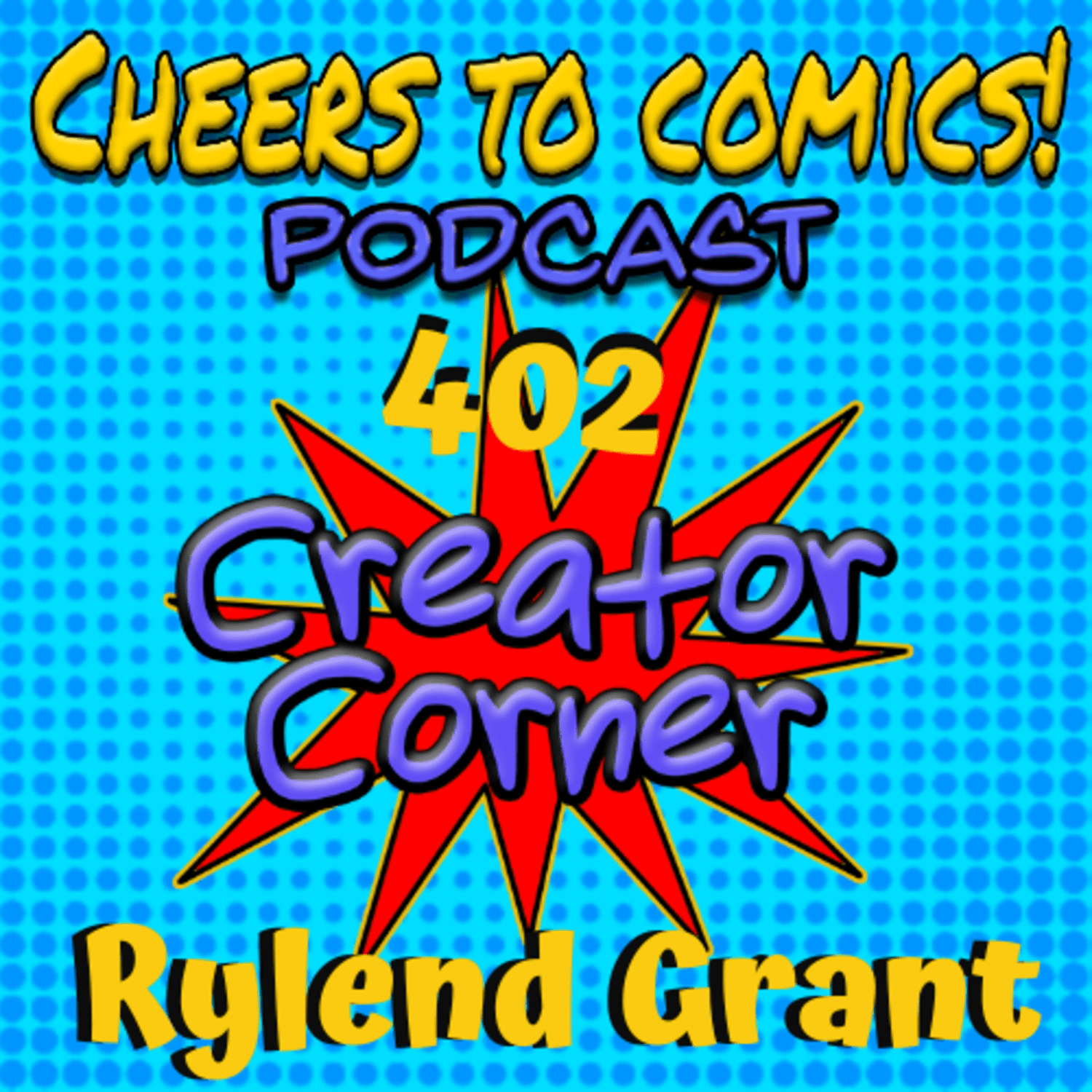 #402- Creator Corner: Rylend Grant (THE JUMP) episode artwork