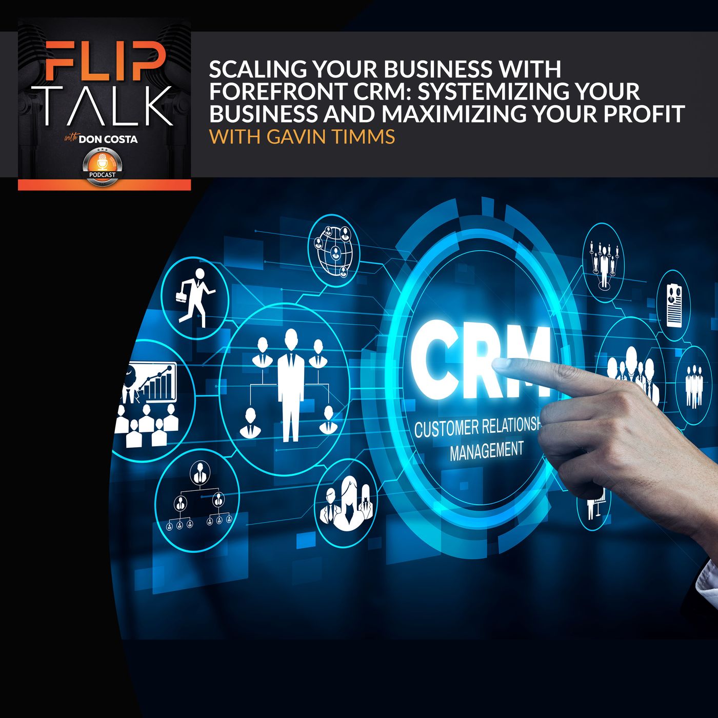 Scaling Your Business With Forefront CRM: Systemizing Your Business And Maximizing Your Profit With Gavin Timms episode artwork