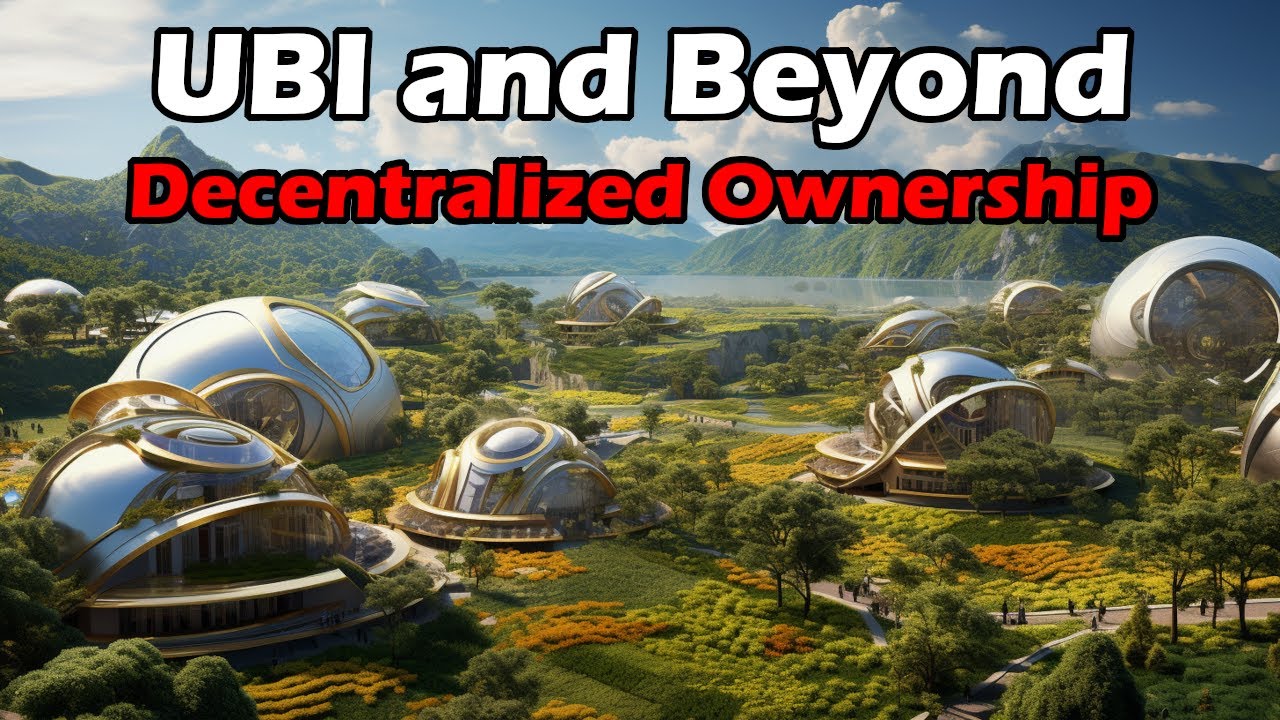 How do we get to UBI and Post-Labor Economics? Decentralized Ownership: the New Social Contract! | Artificial Intelligence Masterclass