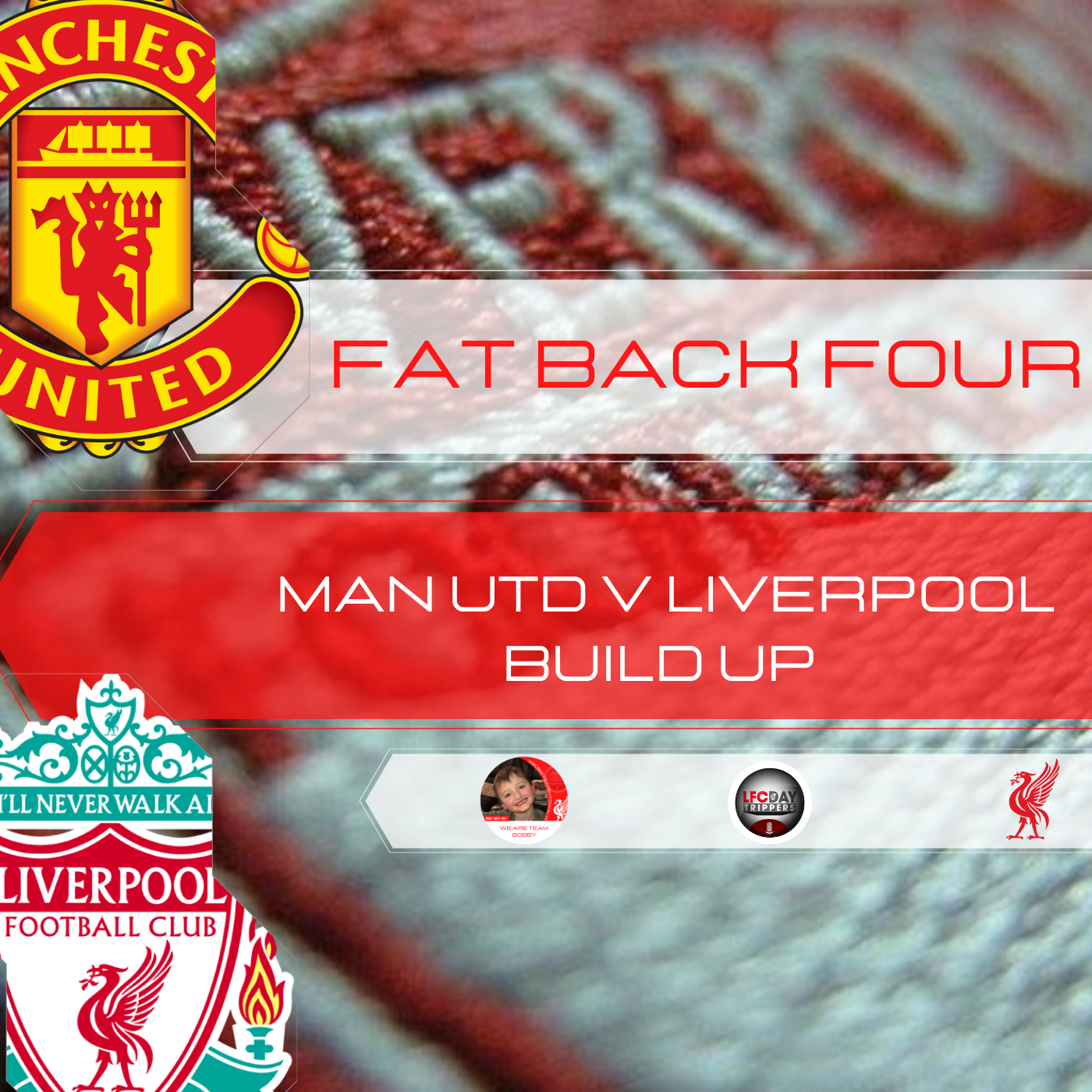 Man Utd v Liverpool Build Up | FB4 episode artwork