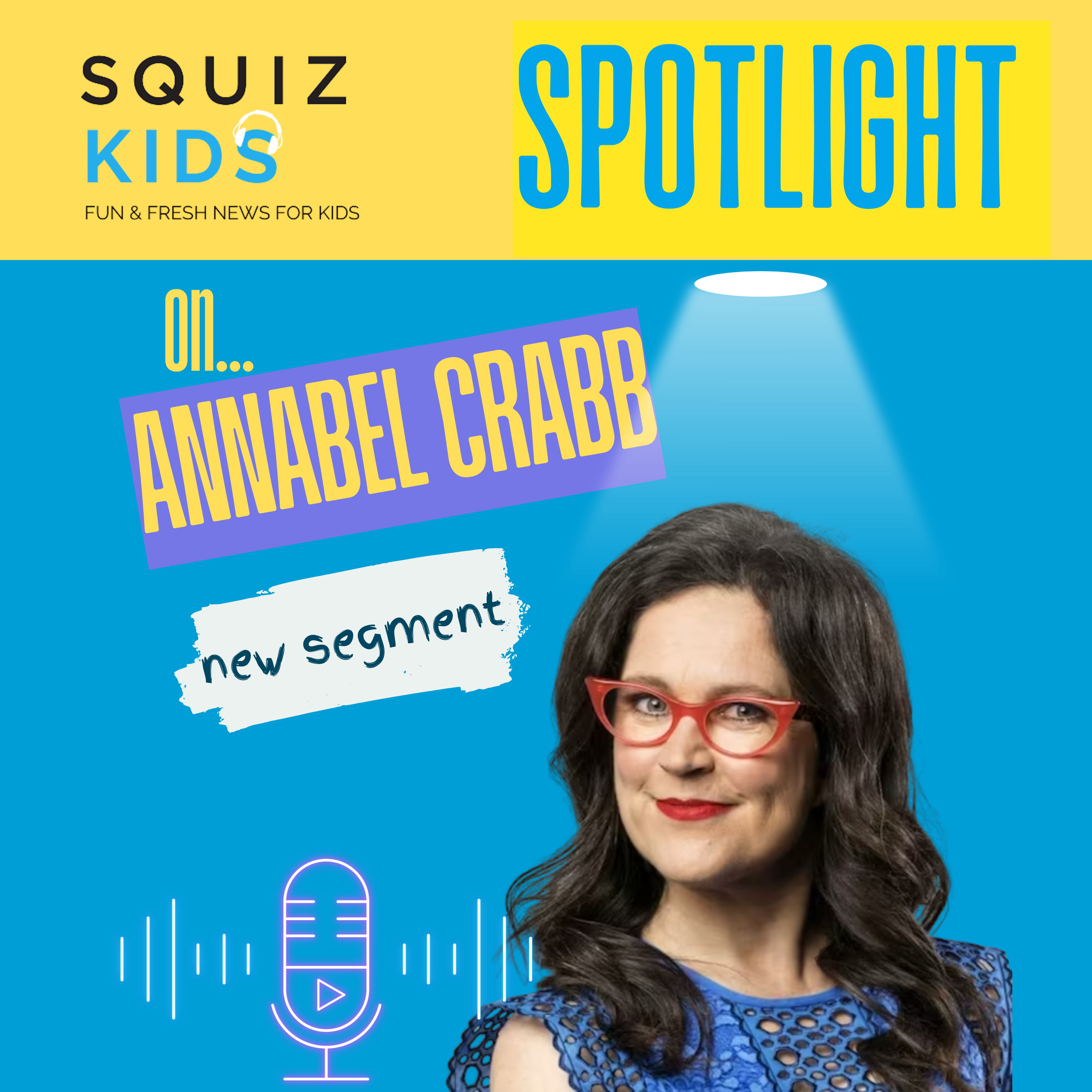 Annabel Crabb - Squiz Kids Spotlight
