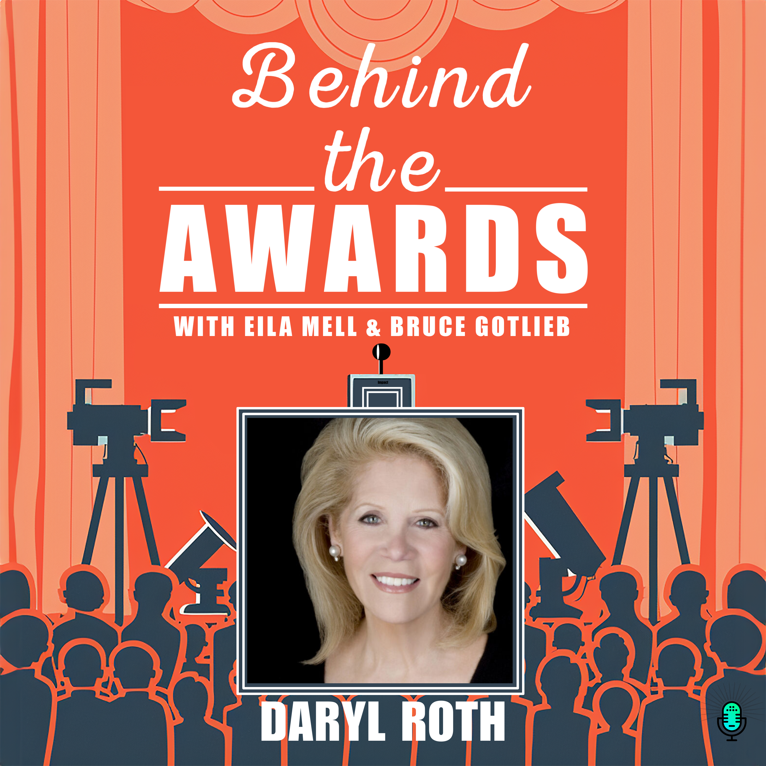 Behind the Awards with Eila Mell & Bruce Gotlieb