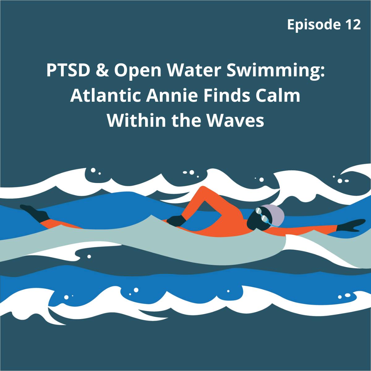 PTSD & Open Water Swimming: Atlantic Annie Finds Calm Within the Waves