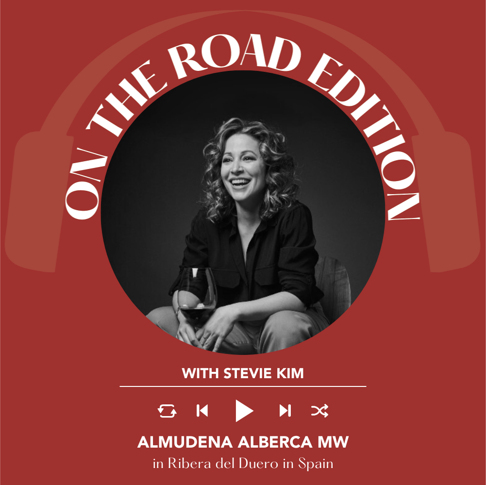 Spain's Ribera del Duero with Almudena Alberca MW  | On the Road with Stevie Kim