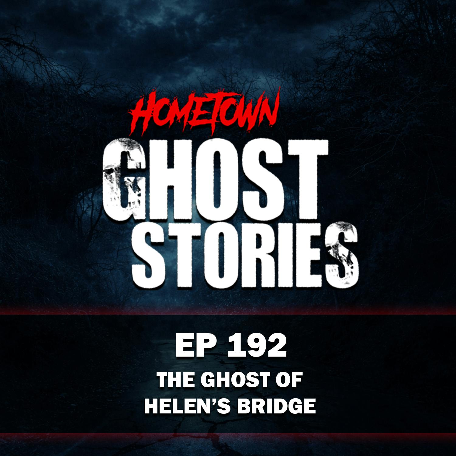 EP 192 - The Ghost of Helen's Bridge | Asheville, NC (Part 2) EP 192 - The Ghost of Helen's Bridge | Asheville, NC (Part 2)