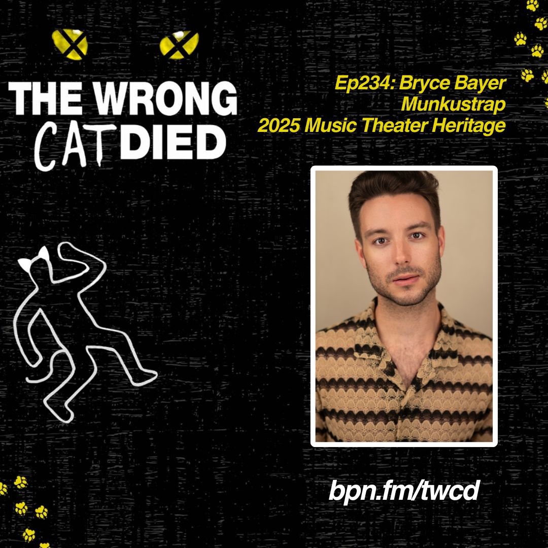 Ep234 - Bryce Bayer, Munkustrap in 2025 Music Theater Heritage Production