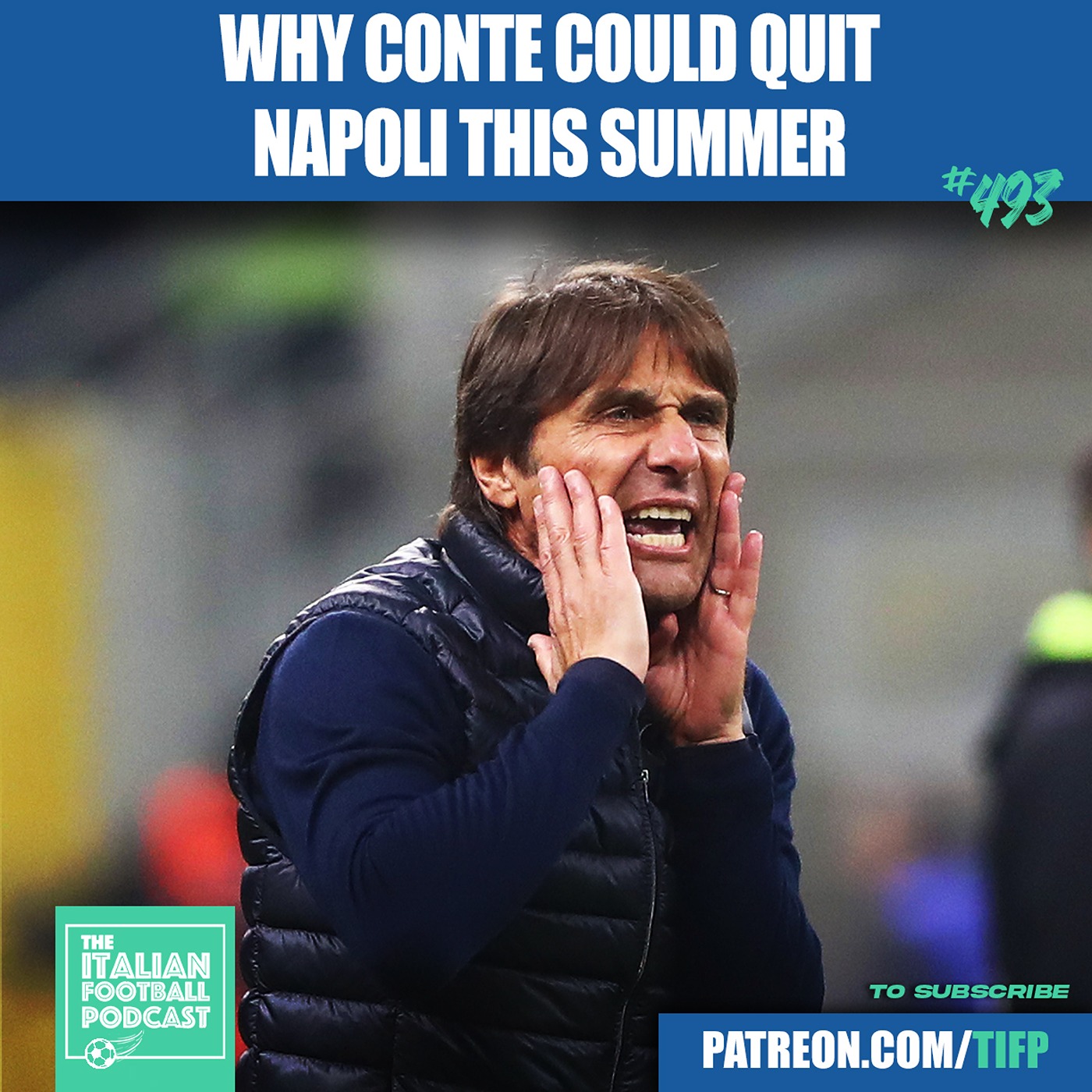 'Antonio Conte Should QUIT If Napoli Don't Win Scudetto' (Clip From Ep. 493)