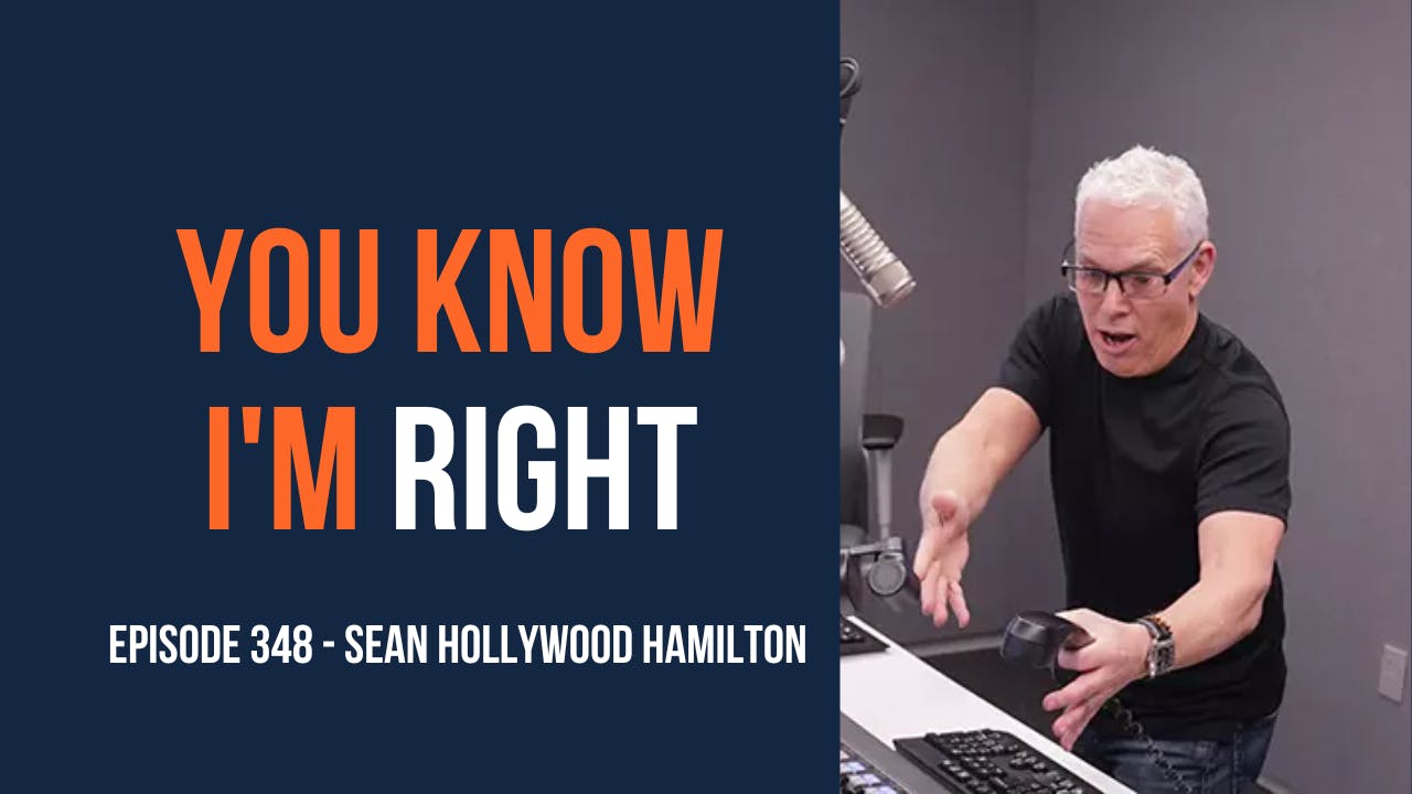You Know I'm Right, Episode 349: Radio Legend Sean Hollywood Hamilton You Know I'm Right, Episode 349: Radio Legend Sean Hollywood Hamilton