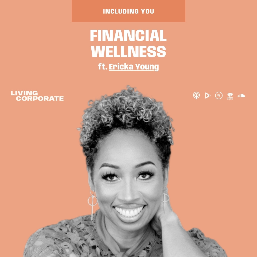 Including You : Financial Wellness (ft. Ericka Young) episode artwork