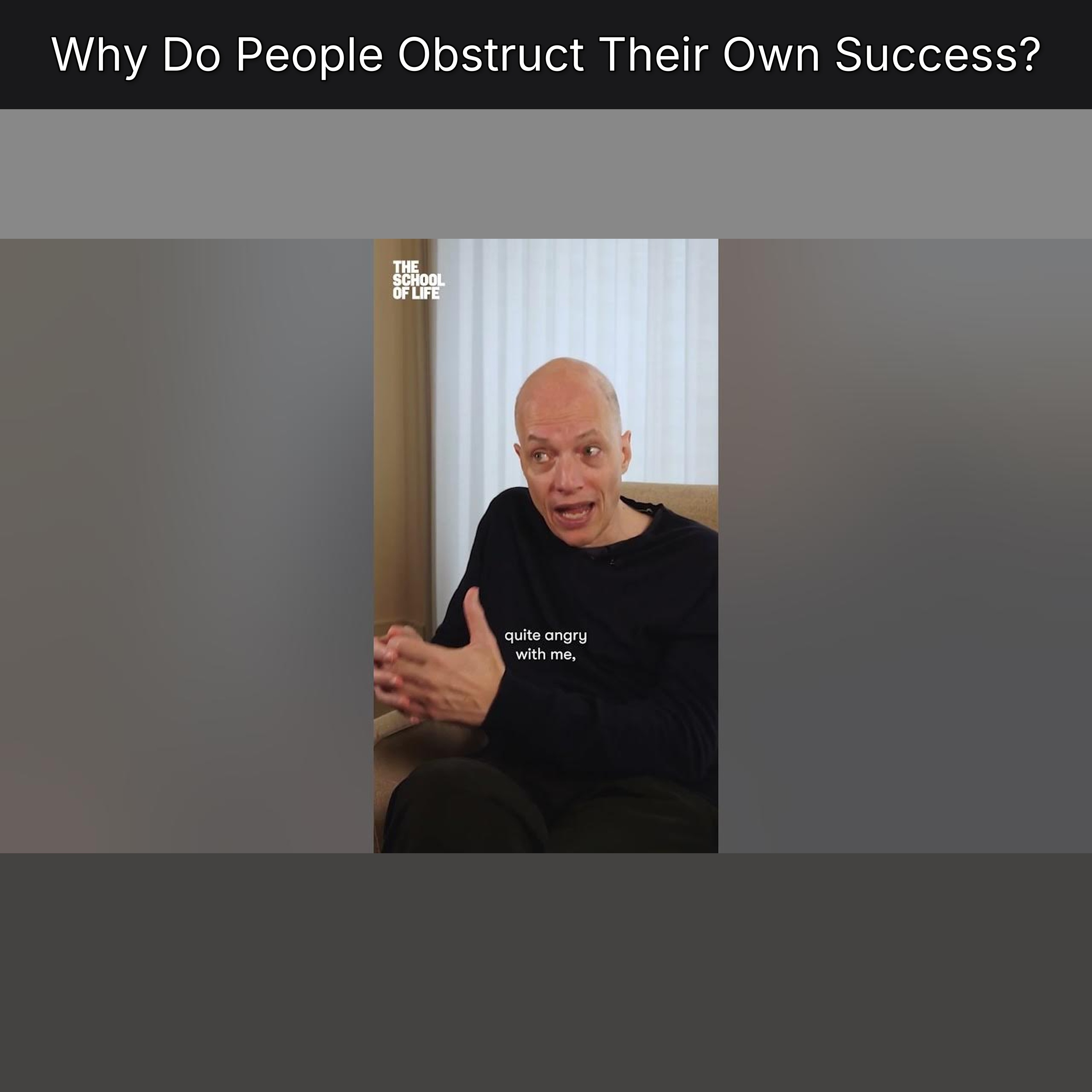 Why Do People Obstruct Their Own Success?