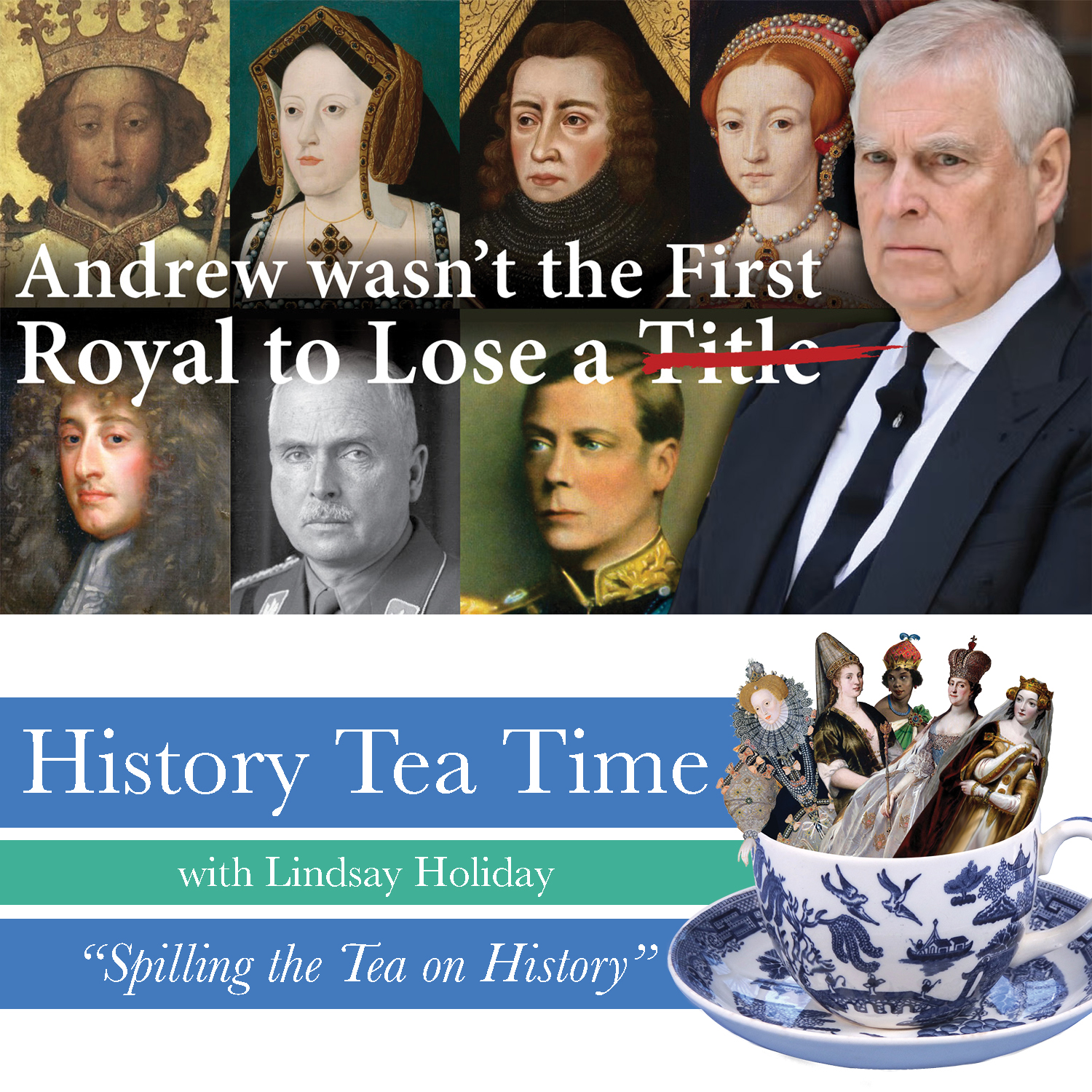English & British Royals Who Lost Their Titles – Andrew Mountbattan Windsor was not the first!