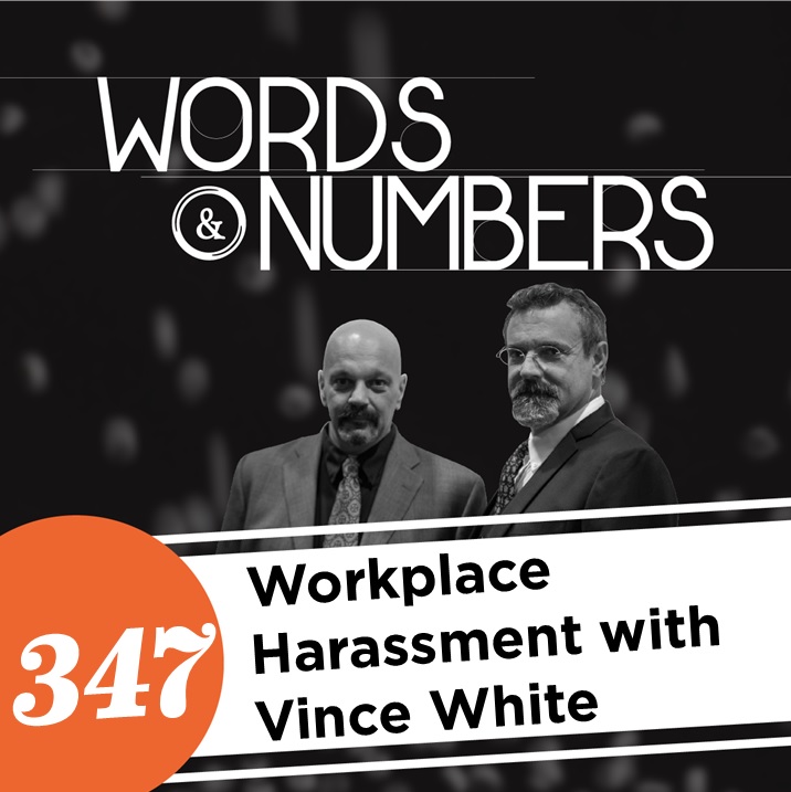 Episode 347: Workplace Harassment with Vince White