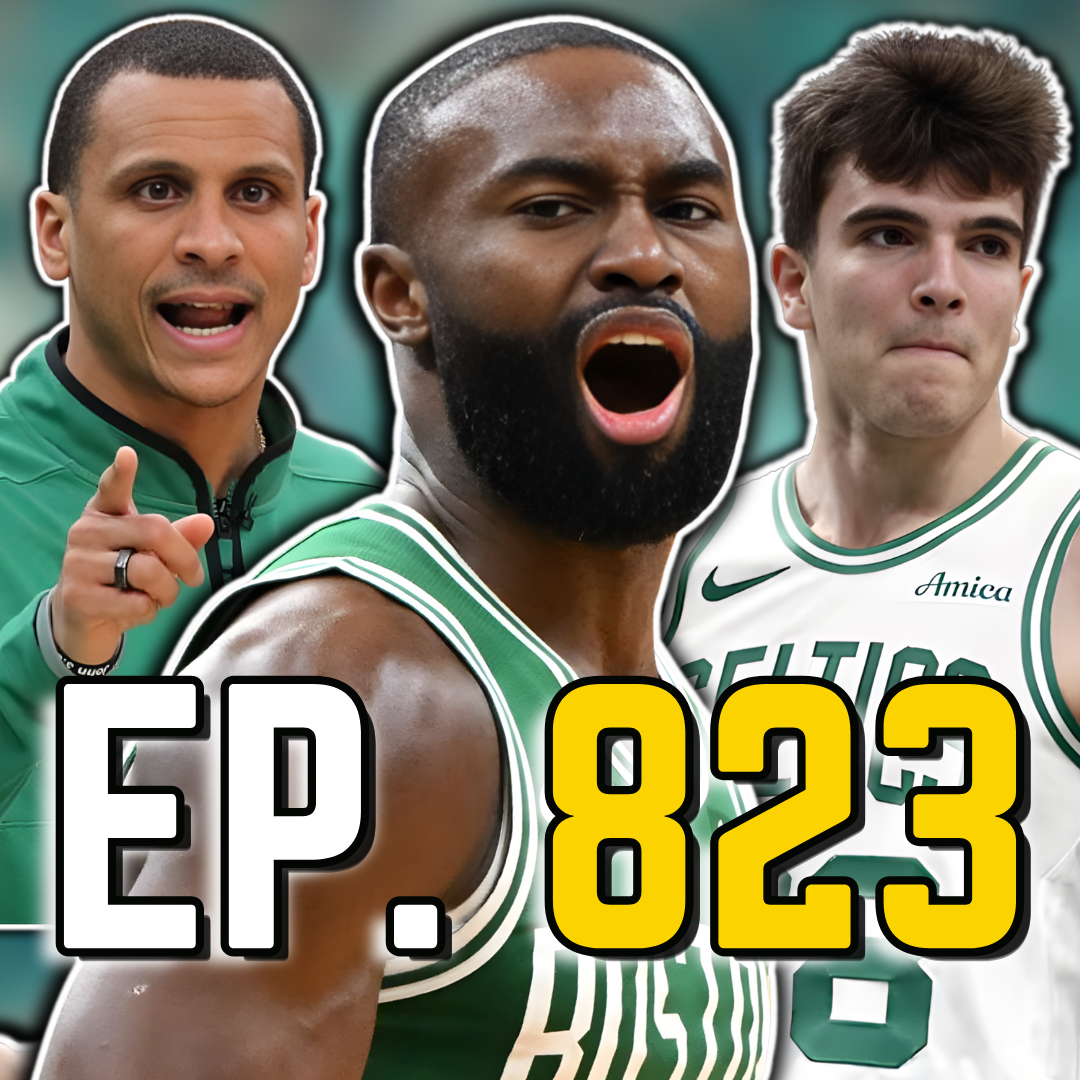 Episode 823: The Celtics Can Win a Championship This Season