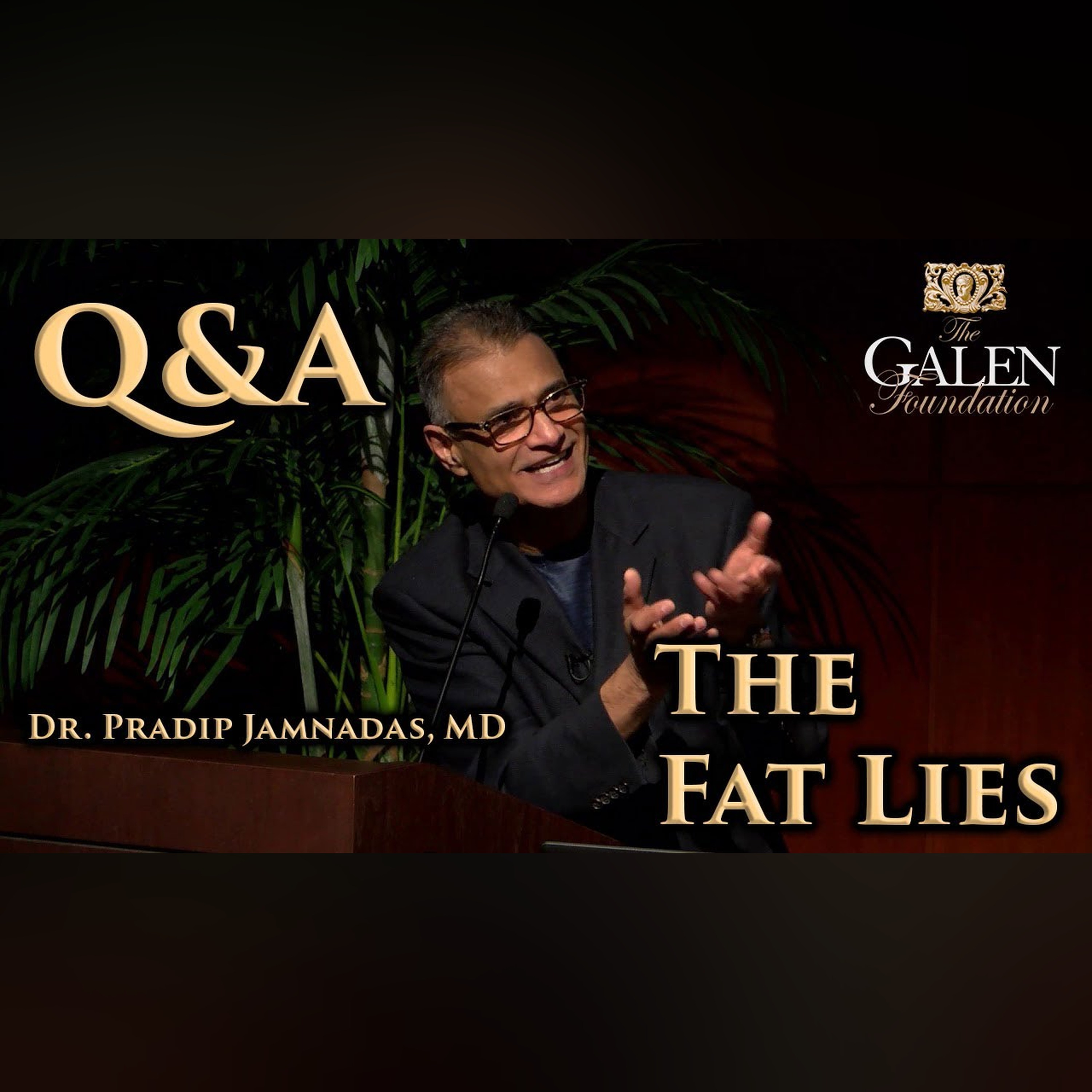 The Fat Lies (2019) QandA - Dr. Pradip Jamnadas, MD