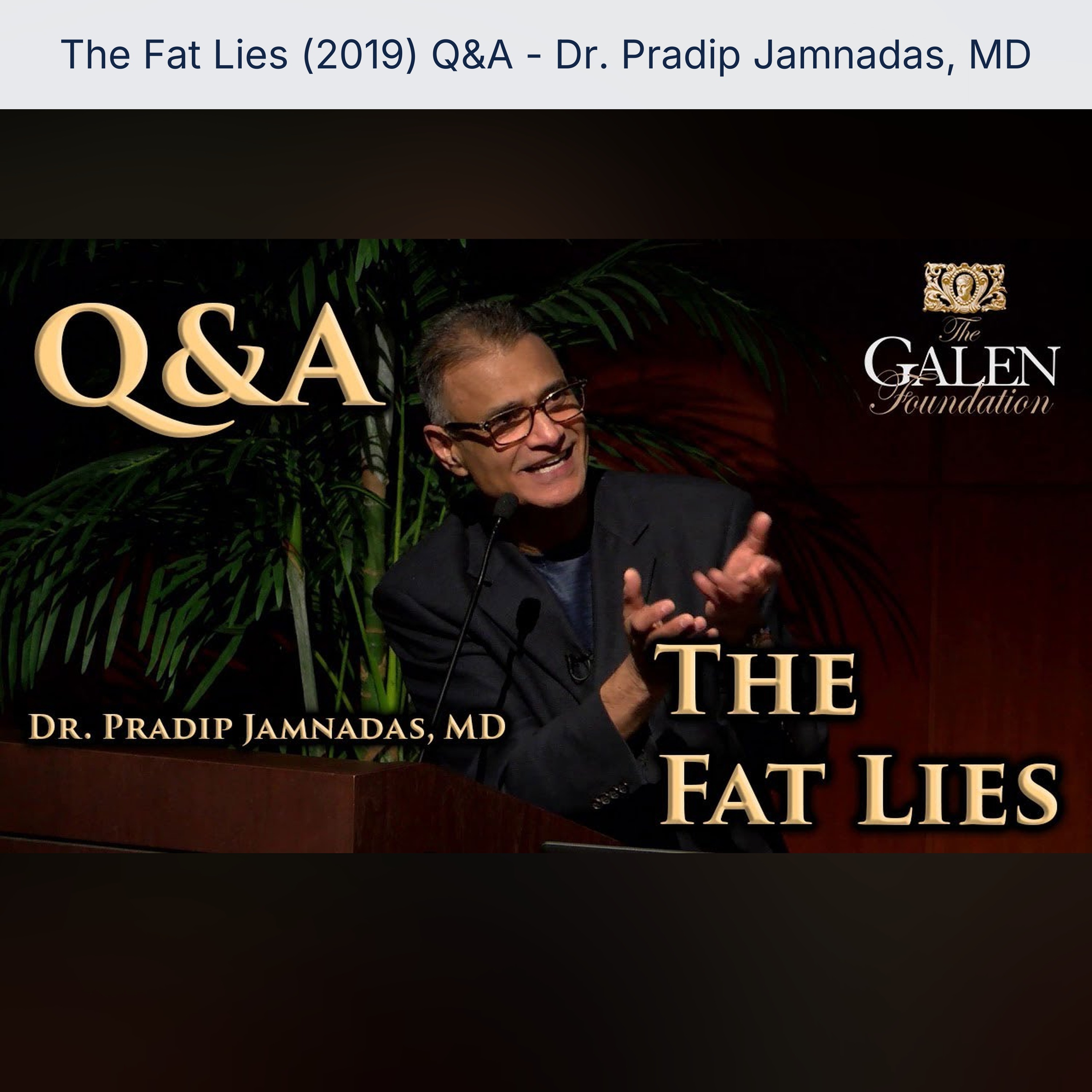 The Fat Lies (2019) Q&A - Dr. Pradip Jamnadas, MD episode artwork