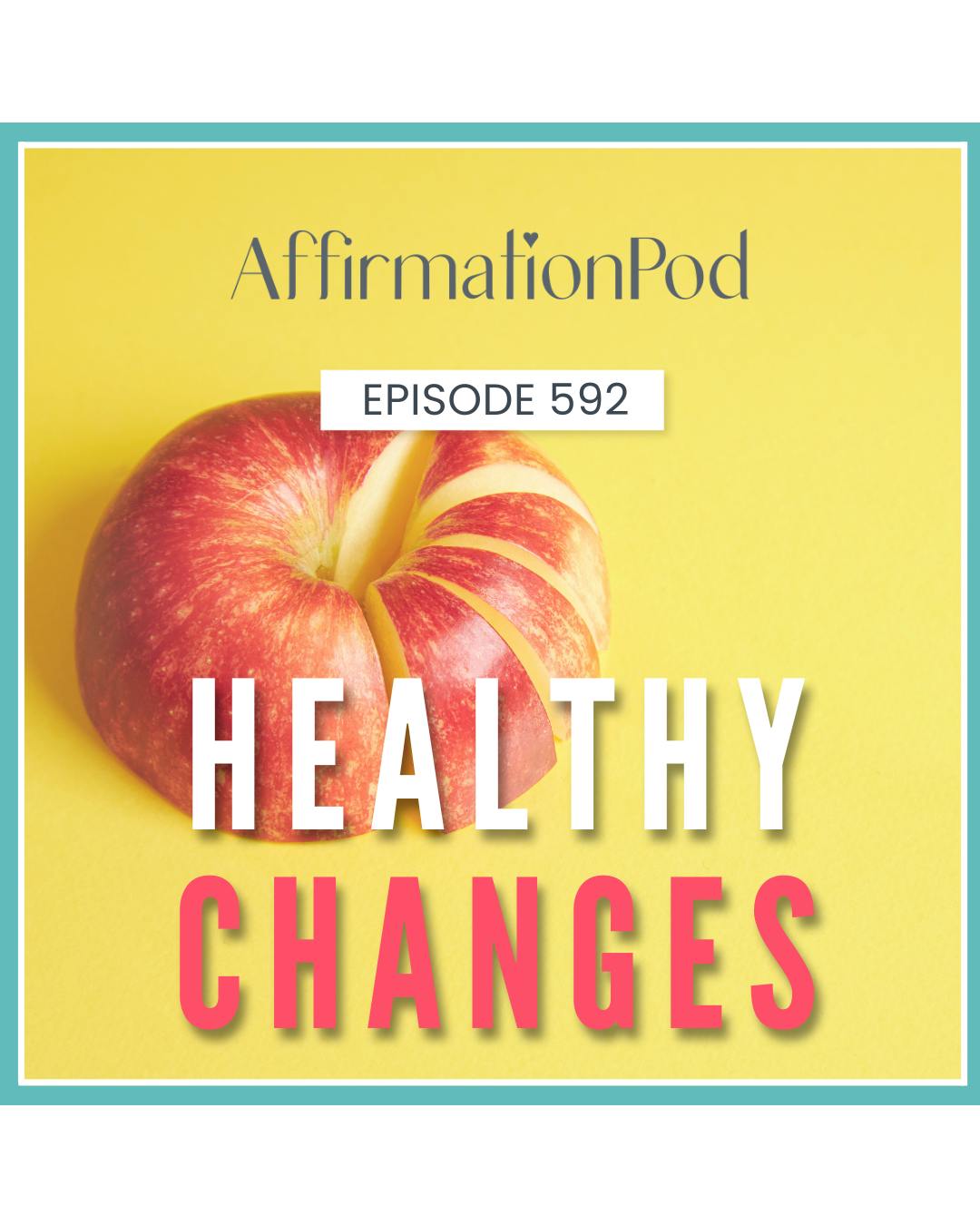 592 Healthy Changes 592 Healthy Changes