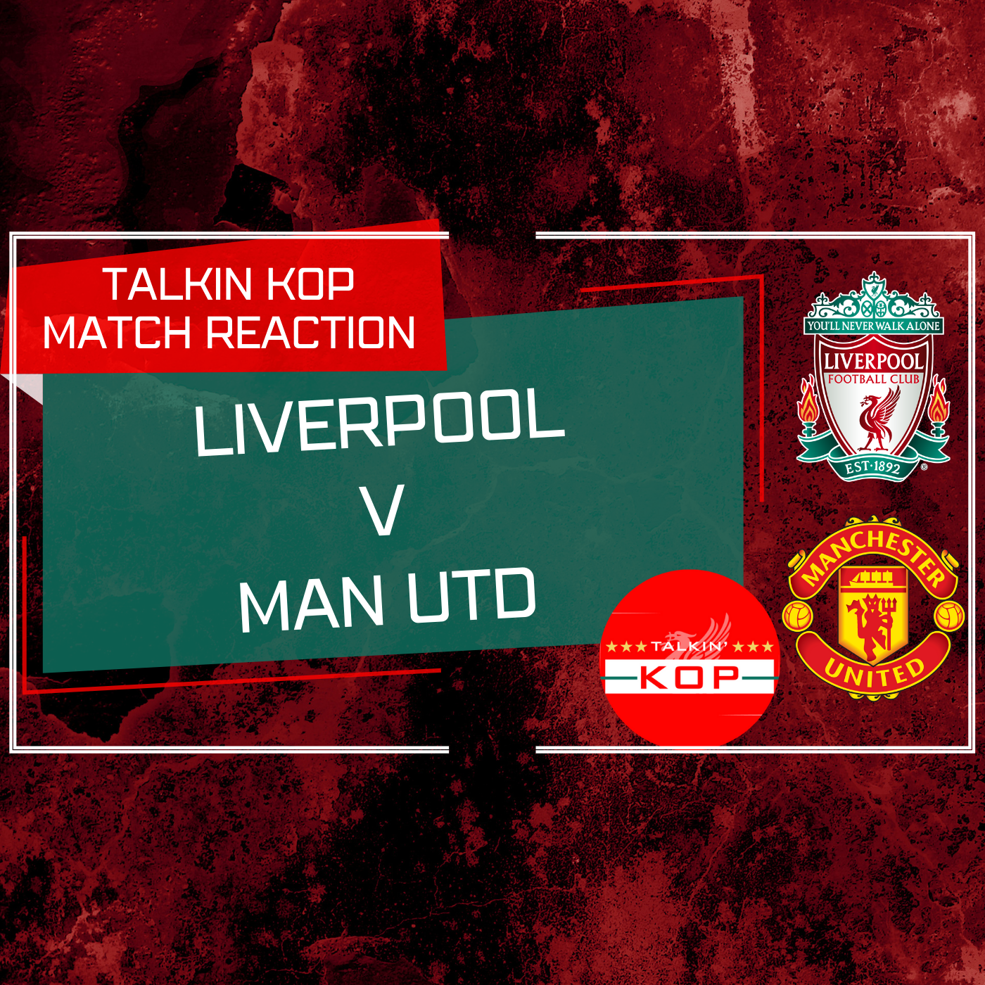 Liverpool v Man Utd | Live Match Reaction episode artwork