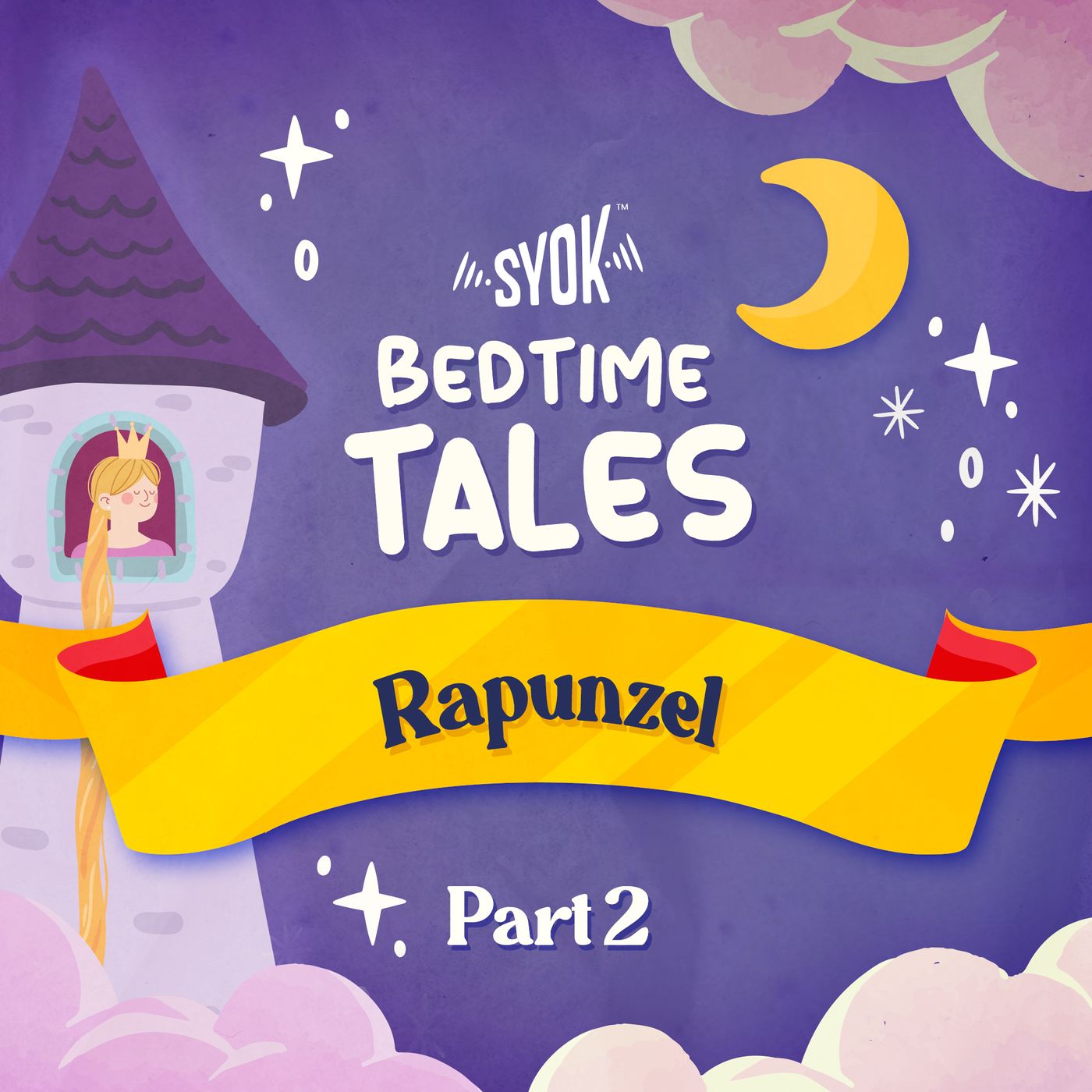 Rapunzel Part 2 | Bedtime Tales EP13 episode artwork