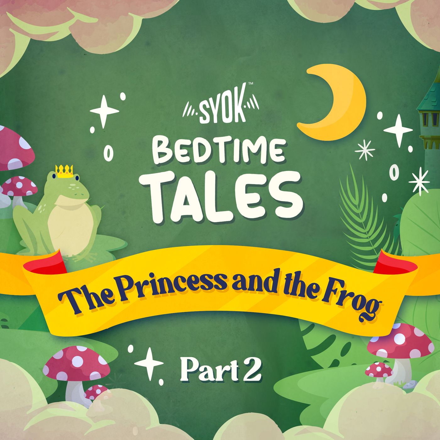 The Princess and the Frog Part 2 | Bedtime Tales EP15