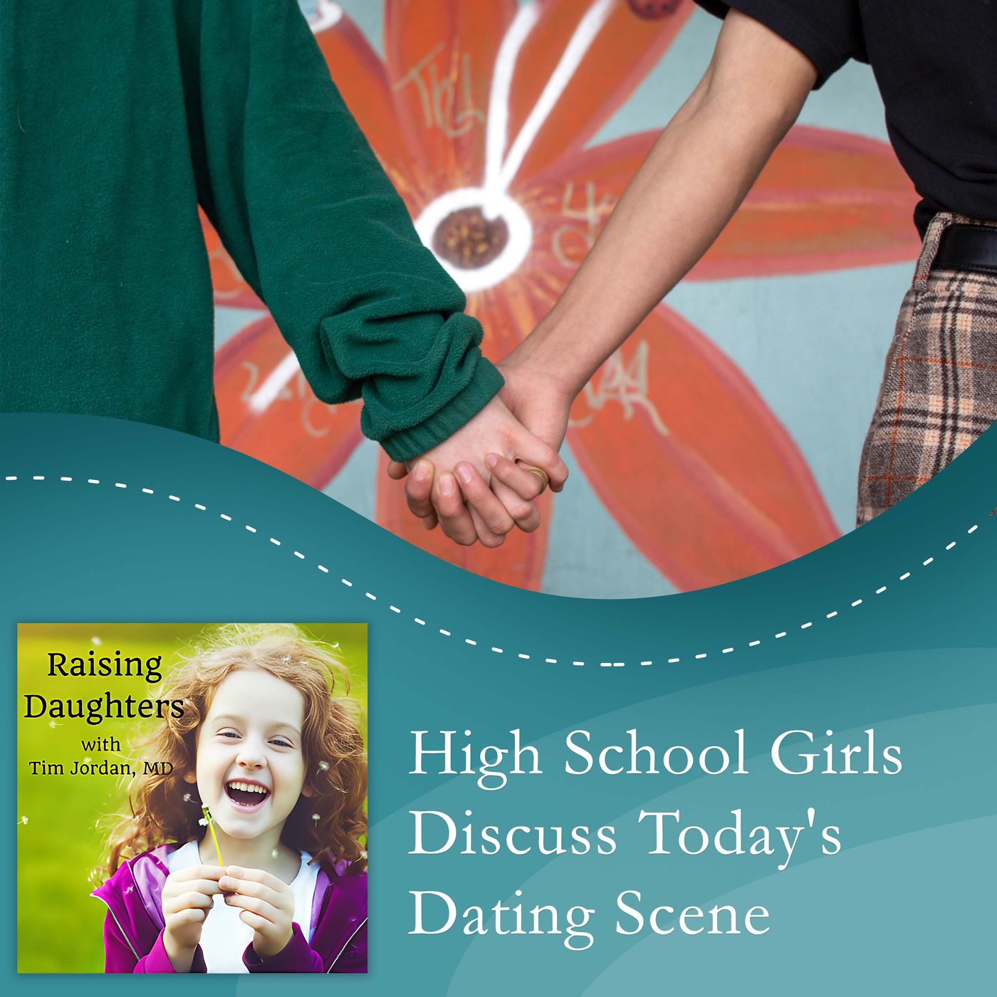 High School Girls Discuss Today's Dating Scene episode artwork