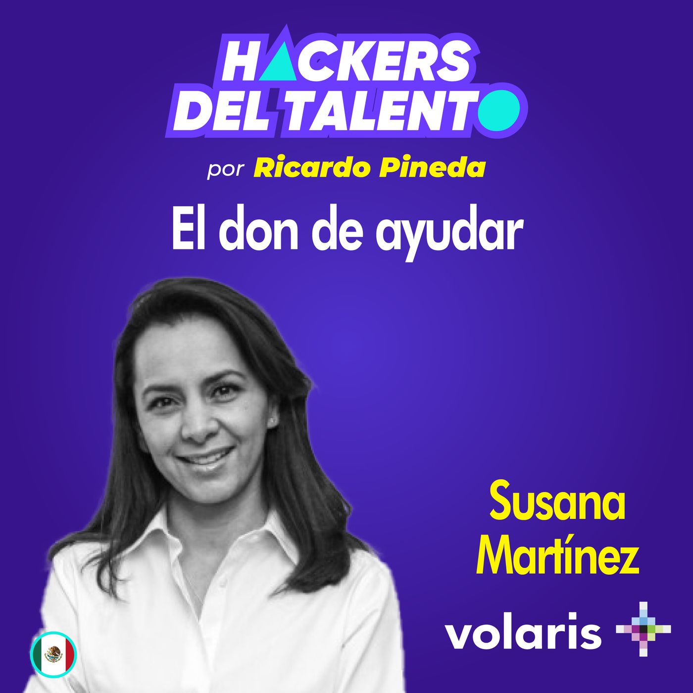 284. El don de ayudar - Susana  Martínez (Volaris) episode artwork