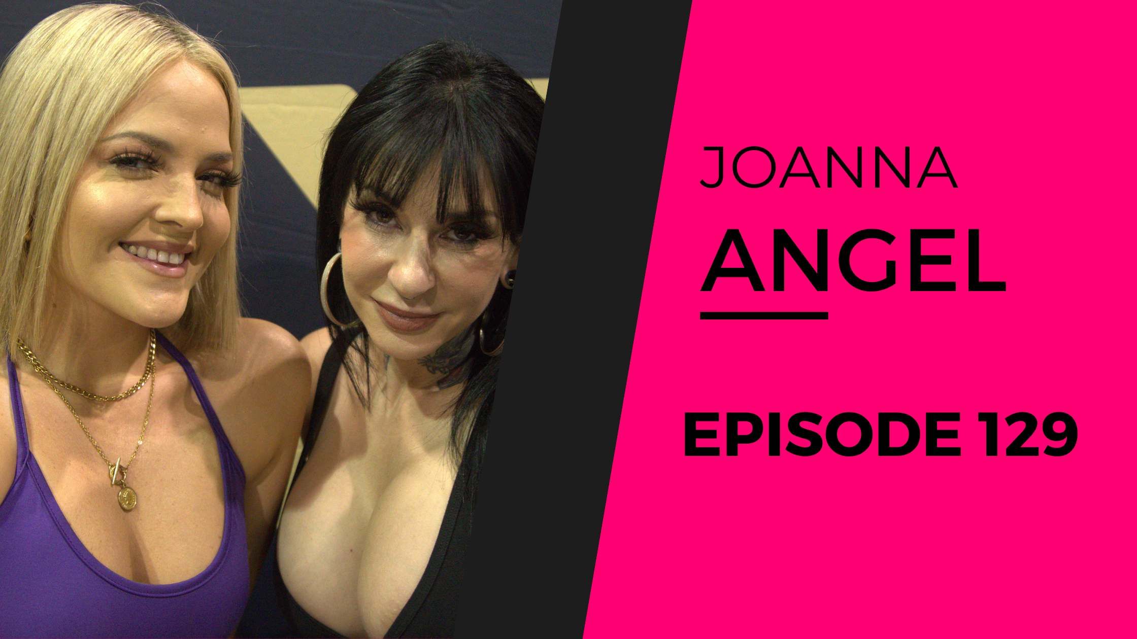 JOANNA ANGEL | EP 129 (After Dark) episode artwork