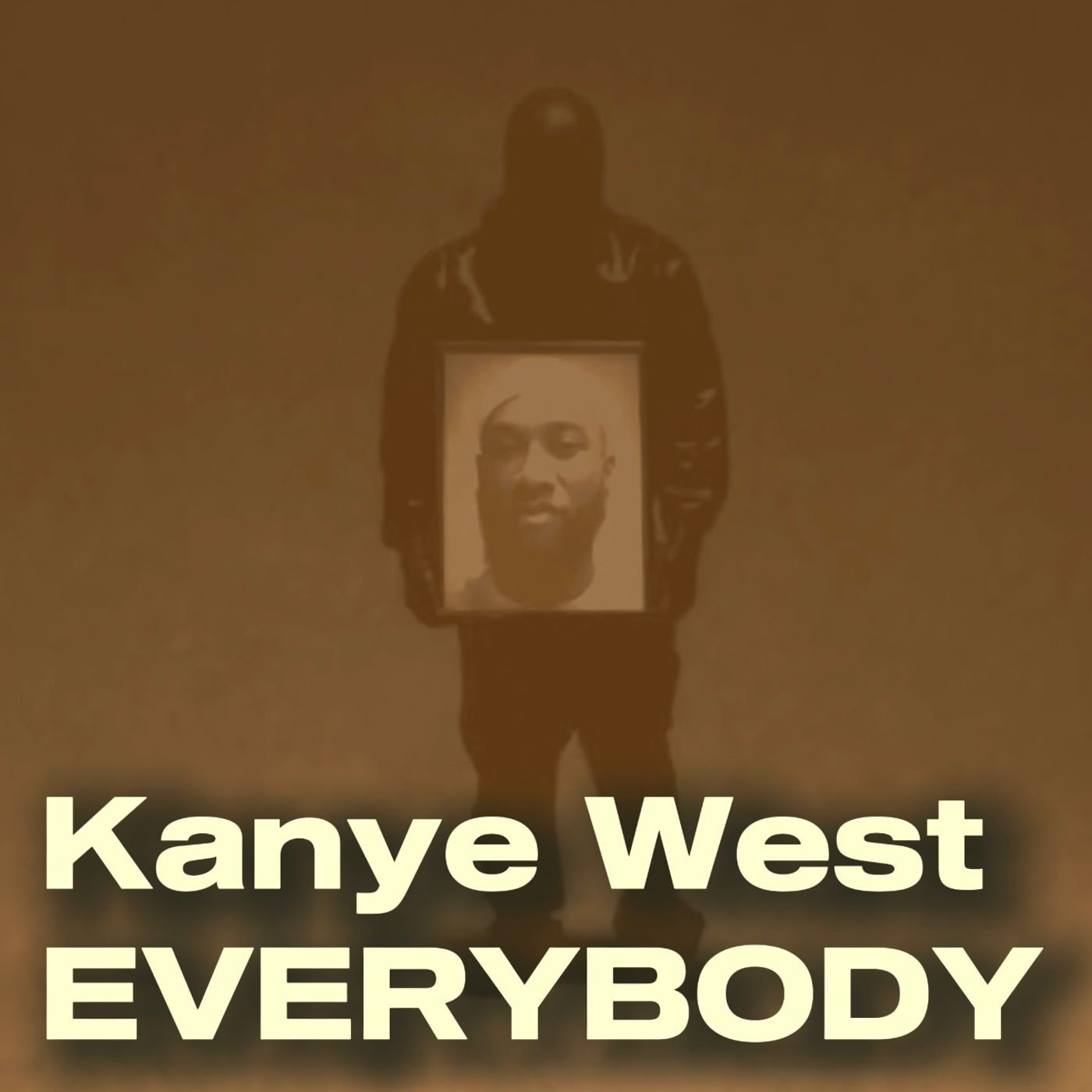 Kanye West - EVERYBODY episode artwork
