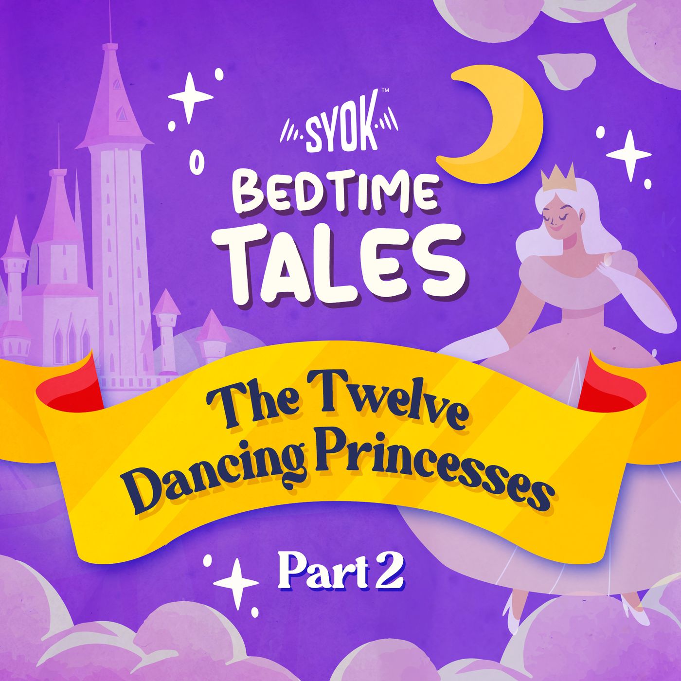 The Twelve Dancing Princesses Part 2 | Bedtime Tales EP11 episode artwork
