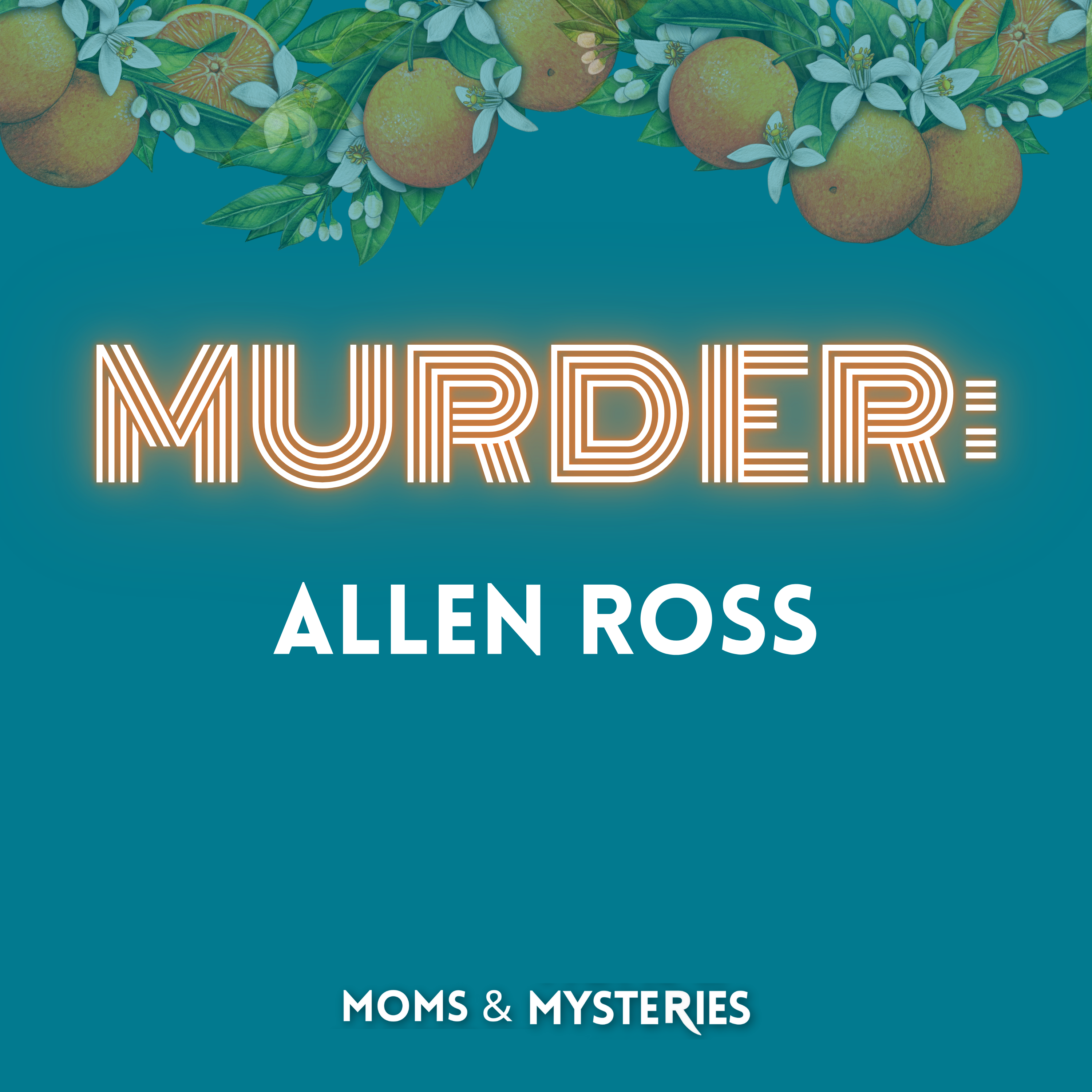 The Murder of Allen Ross