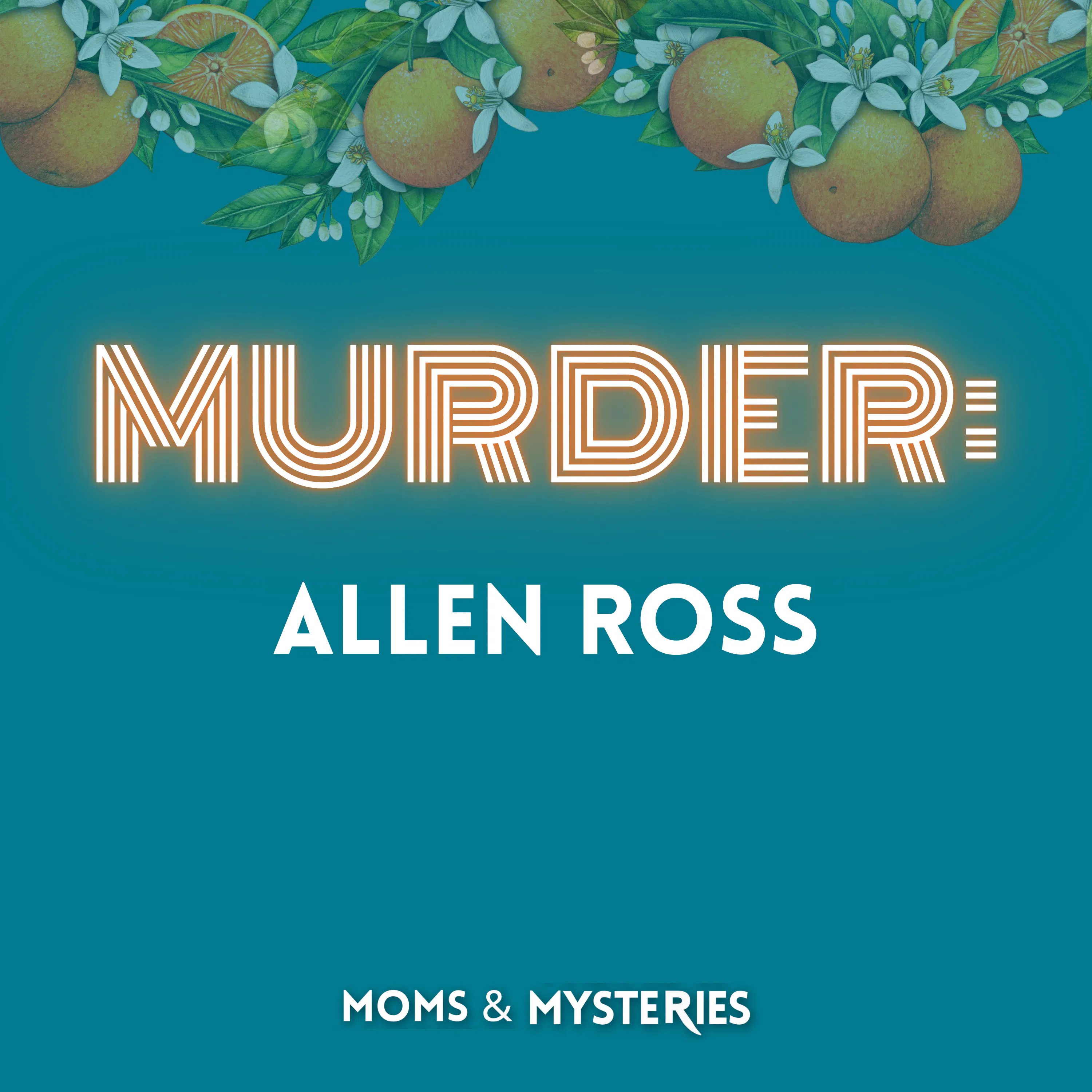 The Murder of Allen Ross